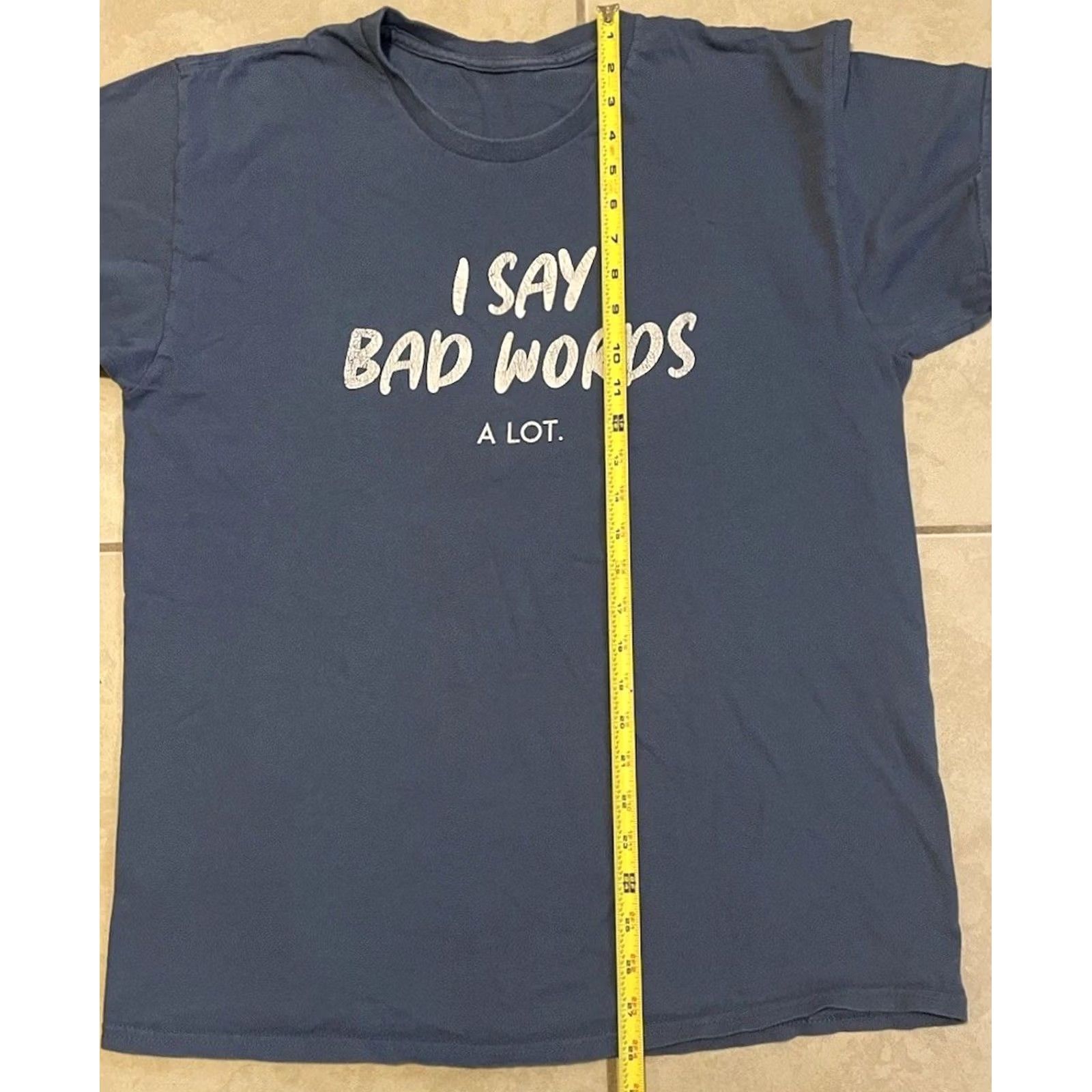 Vintage VINTAGE I Say Bad Words A Lot Faded Shirt L Blues 90s Y2K Funny Saying Humor Sarcasm Shirt Mens Size US L / EU 52-54 / 3 - 5 Thumbnail