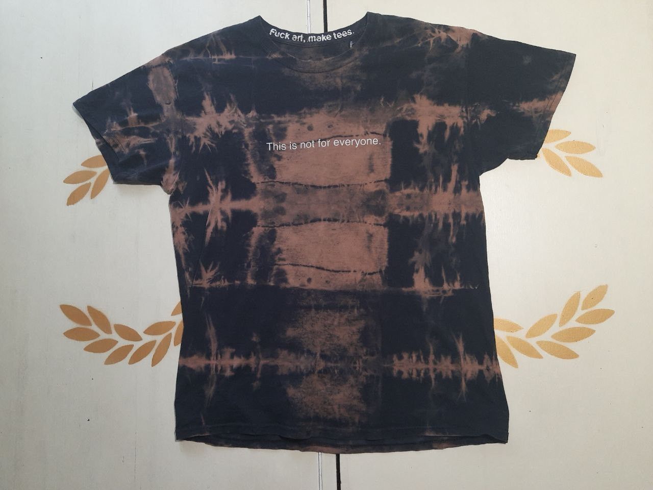 Fuck Art, Make Tees Fuck Art, Make Tees This Is Not For Everyone T-Shirt Size US M / EU 48-50 / 2 - 1 Thumbnail