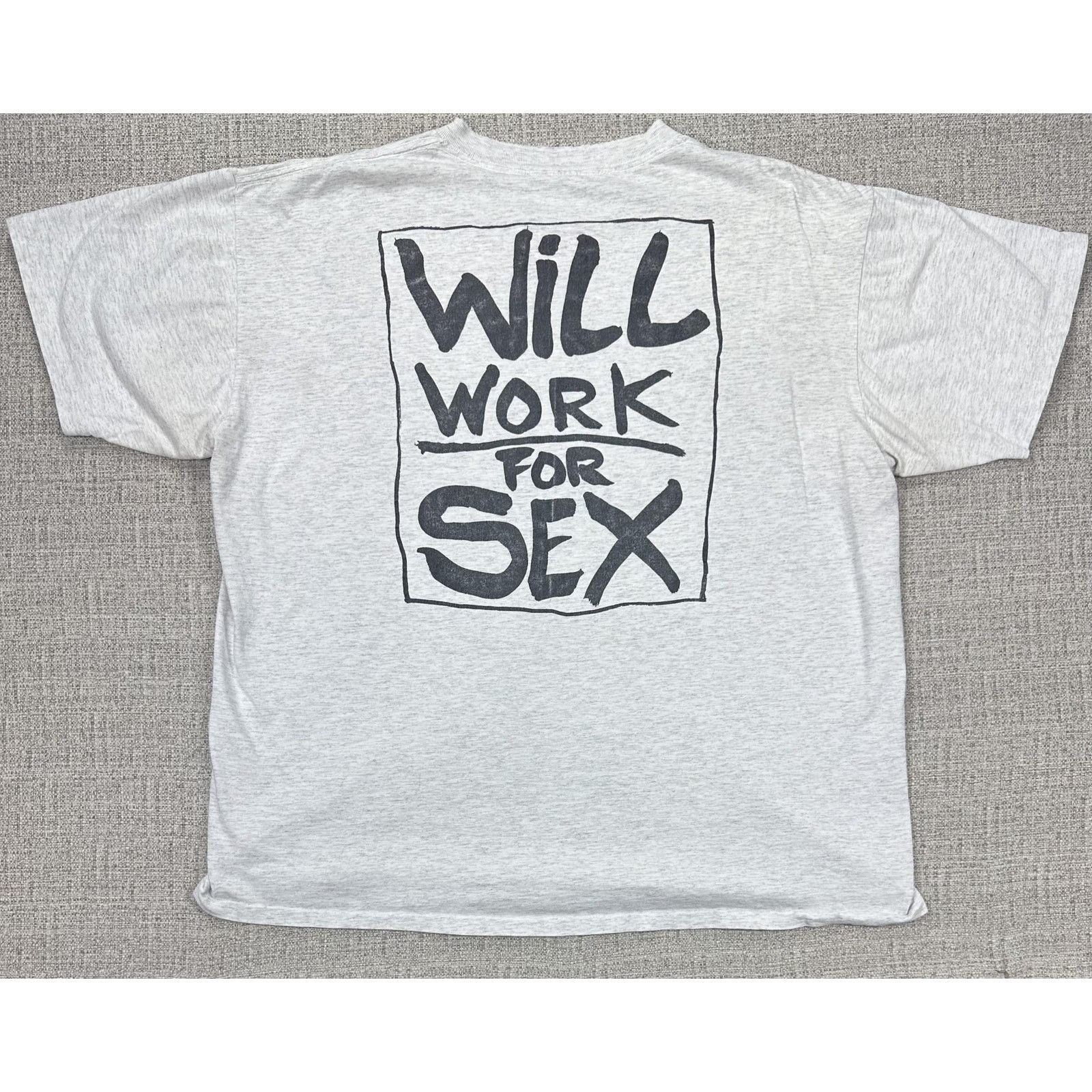 Other No Fear Shirt Mens XL Will Work For Sex Single Stitch USA 90 Size US XL / EU 56 / 4 - 13 Thumbnail