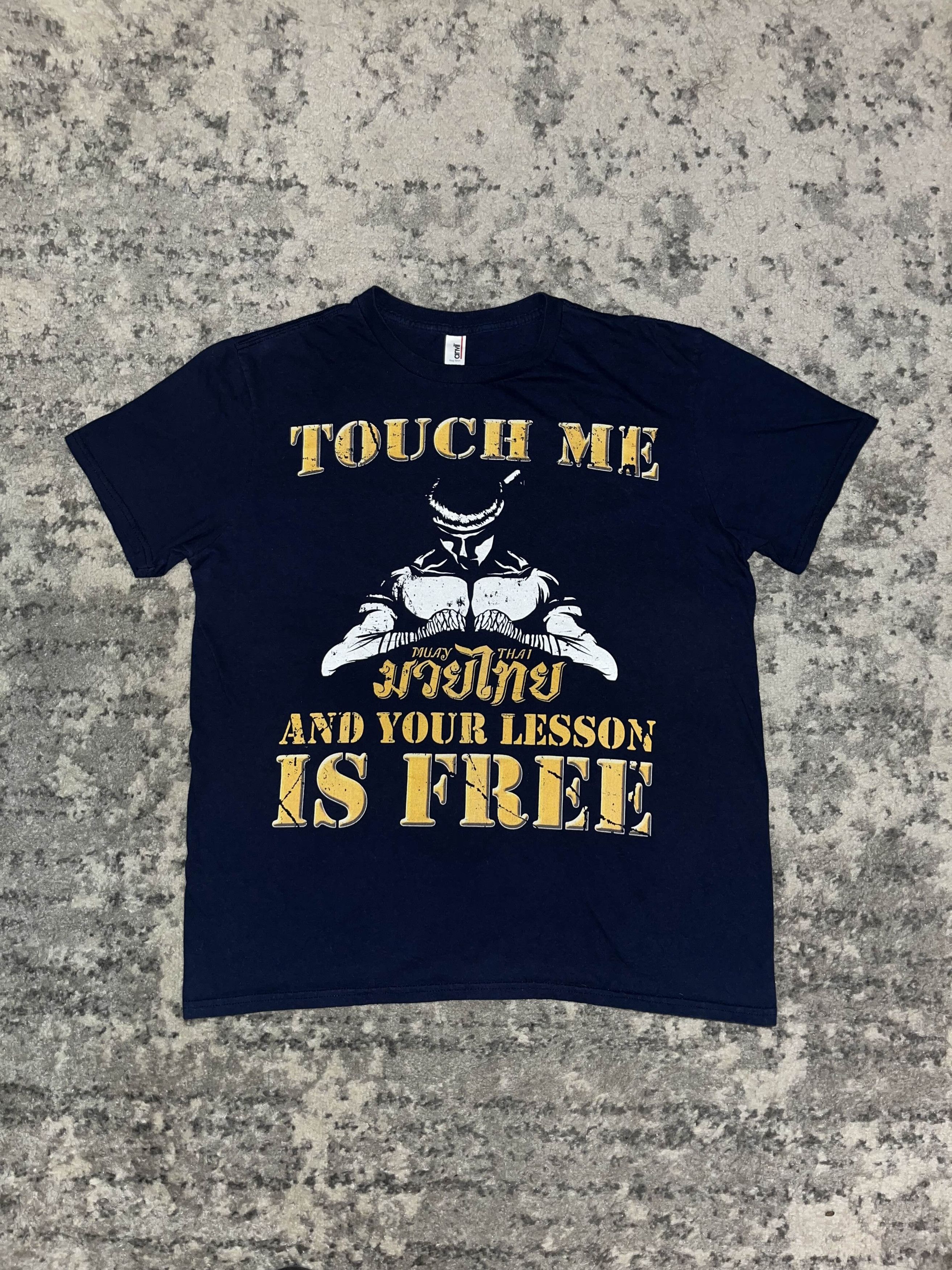 UFC Muay Thai Touch Me, and Your Lesson Is Free Shirt Size US L / EU 52-54 / 3 - 1 Thumbnail