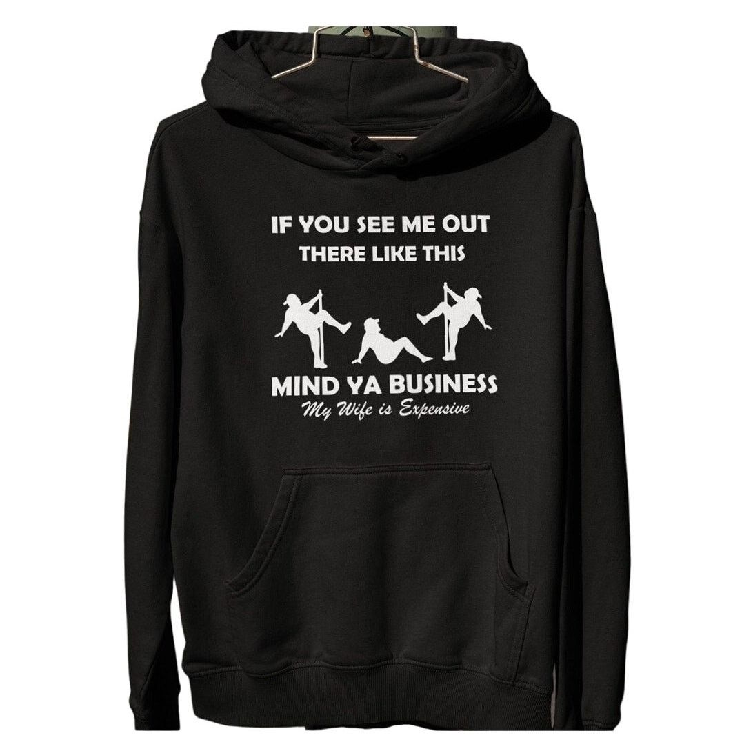 The Unbranded Brand Man Stripper Funny Mens Sweatshirt Hoodie My Wifes Expensive Size US L / EU 52-54 / 3 - 1 Thumbnail