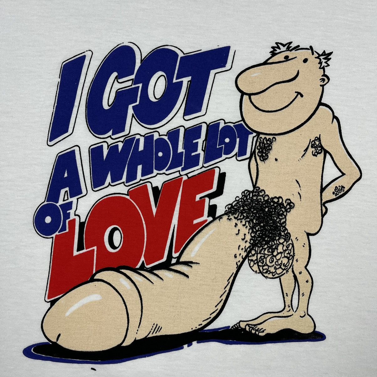 Vintage Vintage “ I Got A Whole Lot of Love ” porn humor tee 90’s Size US XL / EU 56 / 4 - 5 Thumbnail