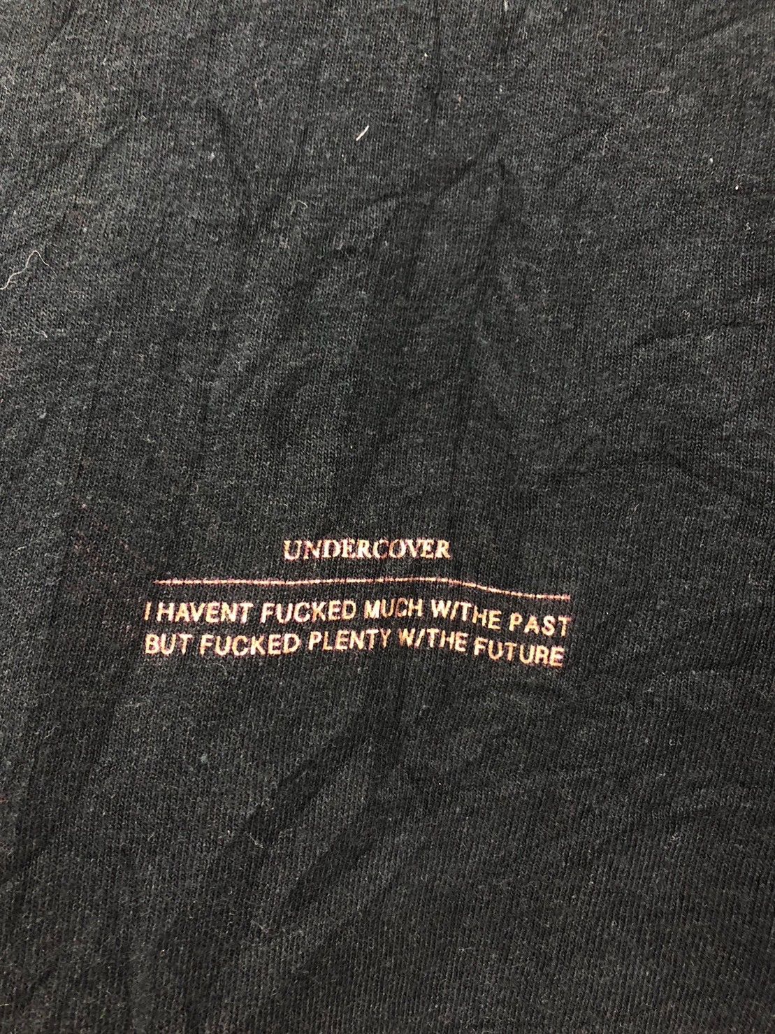 Undercover Undercover I HAVENT FUCKED MUCH W/ THE PAST BN Size US L / EU 52-54 / 3 - 4 Thumbnail