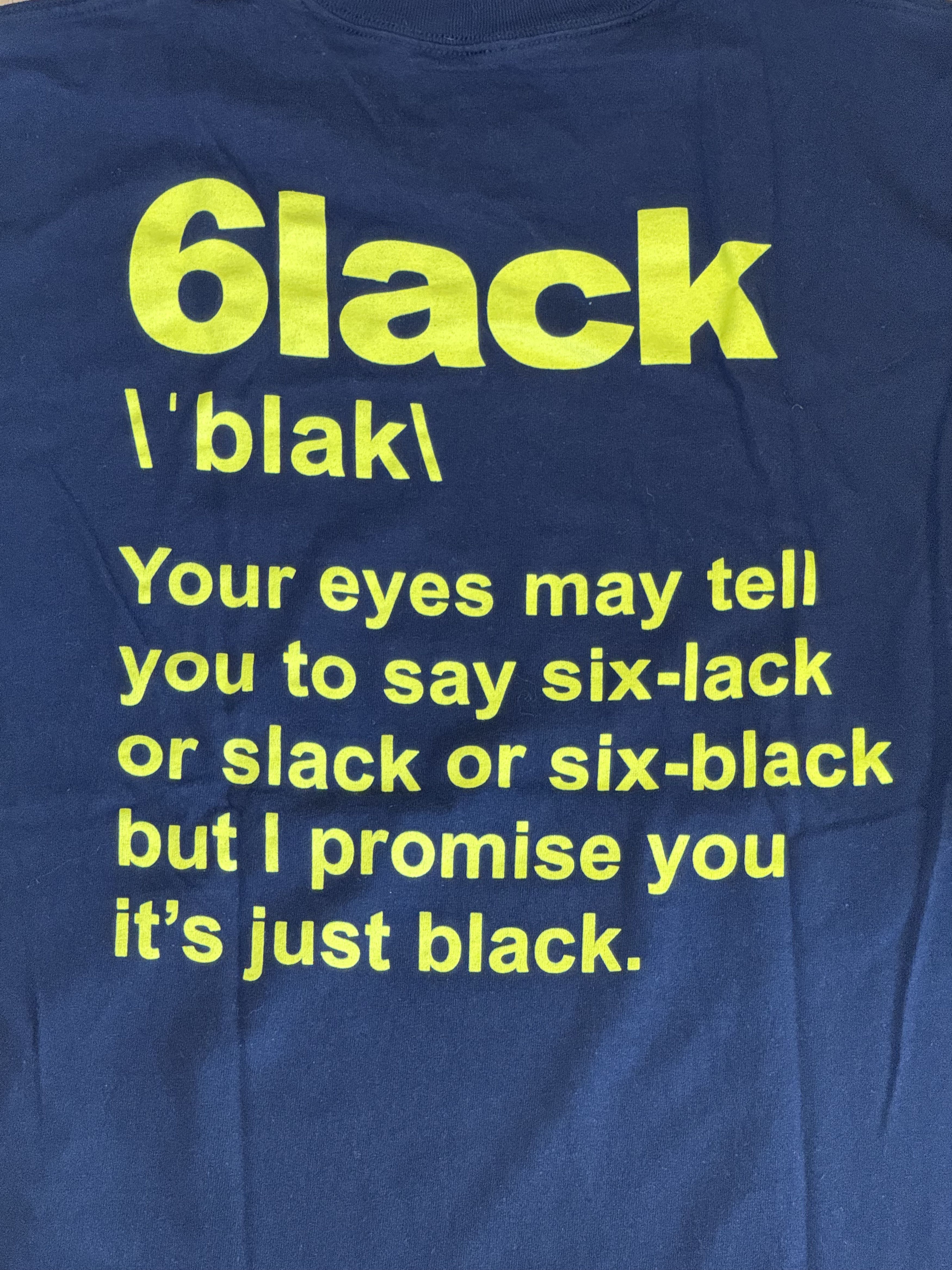 Band Tees 6lack - Still Pronounced Black Tee - Official Merch Sz Large Size US L / EU 52-54 / 3 - 3 Thumbnail