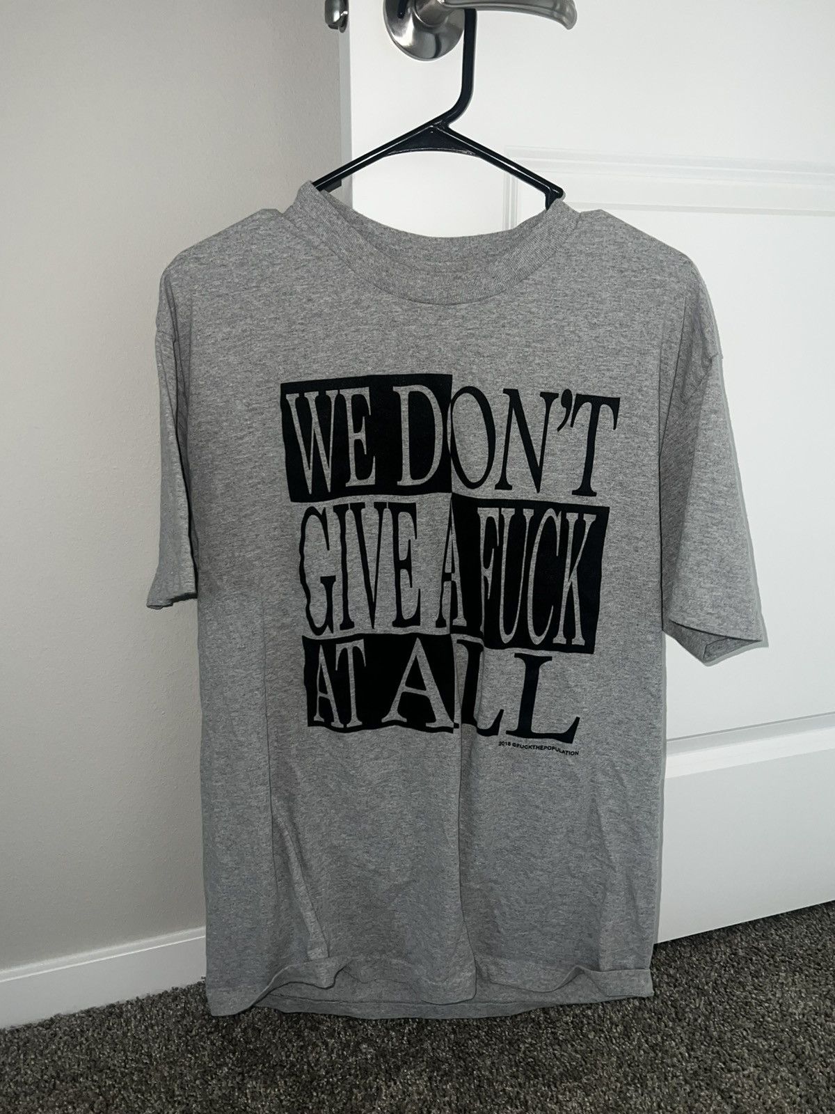 Fuck The Population FTP We Don’t Give A Fuck At All Tee Size US L / EU 52-54 / 3 - 1 Thumbnail