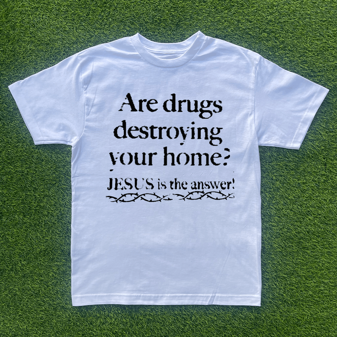 Other DRUGS DESTROYING YOUR HOME? JESUS IS THE ANSWER TSHIRT Size US S / EU 44-46 / 1 - 1 Preview