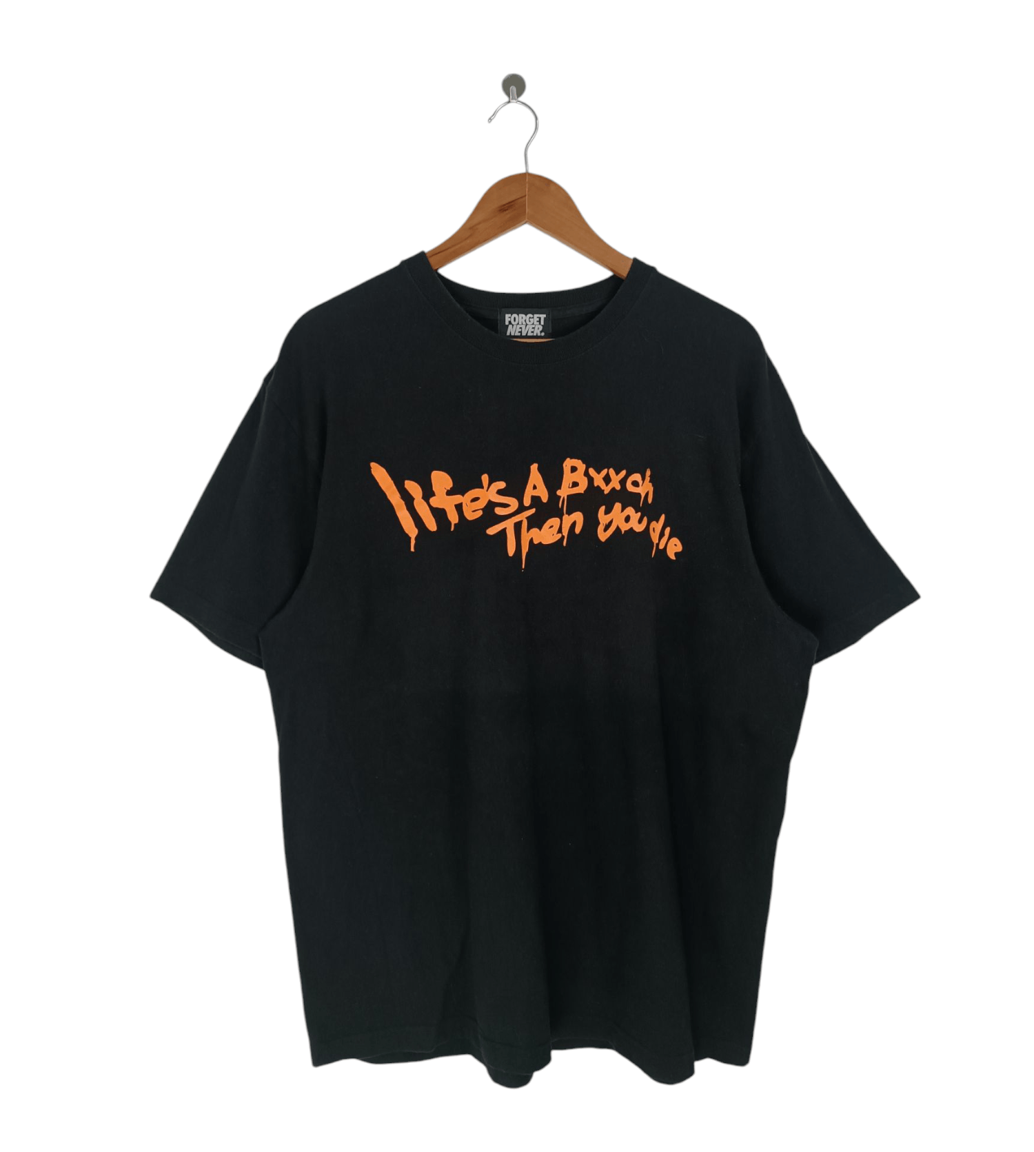 Japanese Brand VINTAGE FORGET NEVER LIFES A BXTCH TEE FUNNY HUMOR Y2K Size US L / EU 52-54 / 3 - 2 Thumbnail