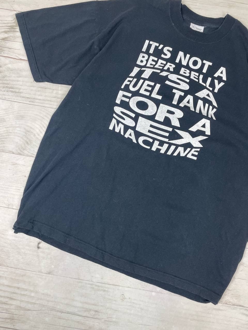 Other It’s Not A Beer Belly It’s A Fuel Tank For A Sex Machine Tee Size US XL / EU 56 / 4 - 3 Thumbnail