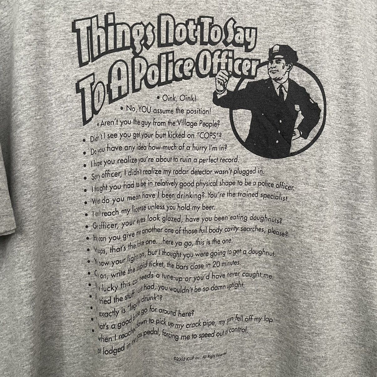 Vintage 2000s Things Not To Say To A Police Officer Humour Tee Size US XXL / EU 58 / 5 - 2 Thumbnail