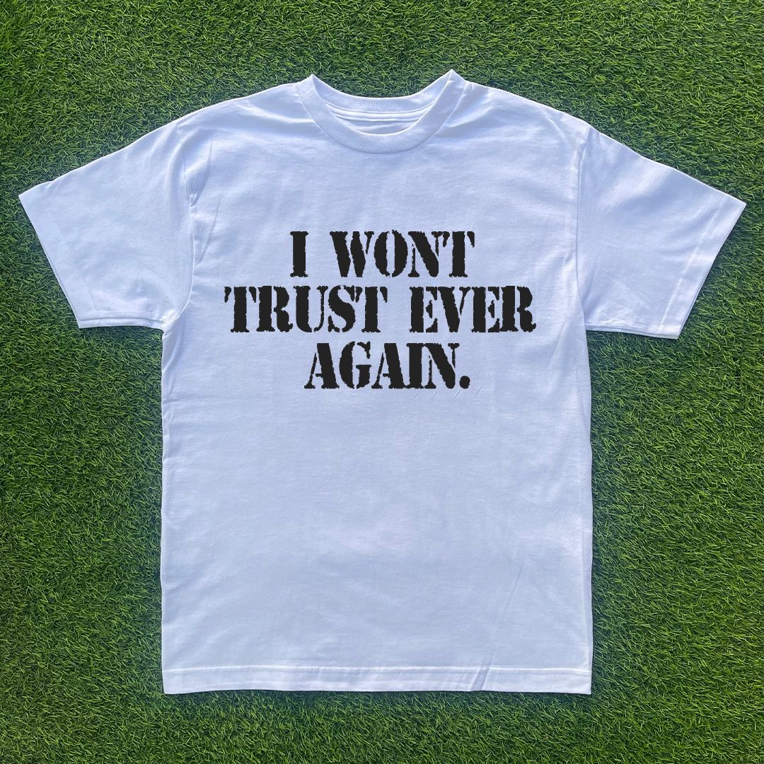 Other I WON'T TRUST EVER AGAIN TSHIRT Size US L / EU 52-54 / 3 - 1 Preview