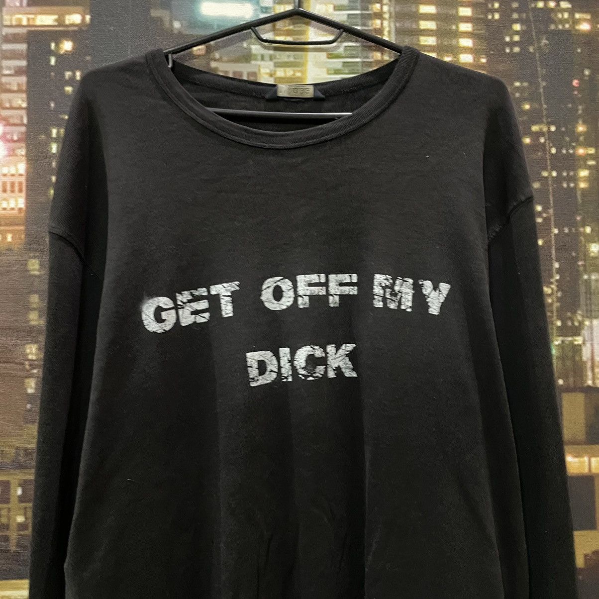 Band Tees OPIUM T SHIRT HUMOR GET OFF MY DICK PENIS SEX PORNSTAR 90s Size US L / EU 52-54 / 3 - 3 Thumbnail