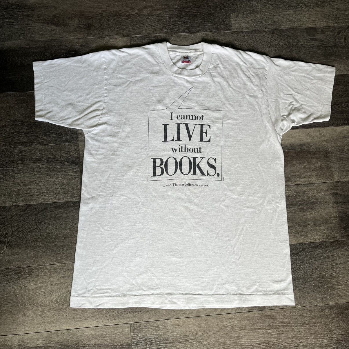 Vintage Vintage 90s I Cannot Live Without Books Thomas Jefferson Tee Size US XL / EU 56 / 4 - 2 Thumbnail