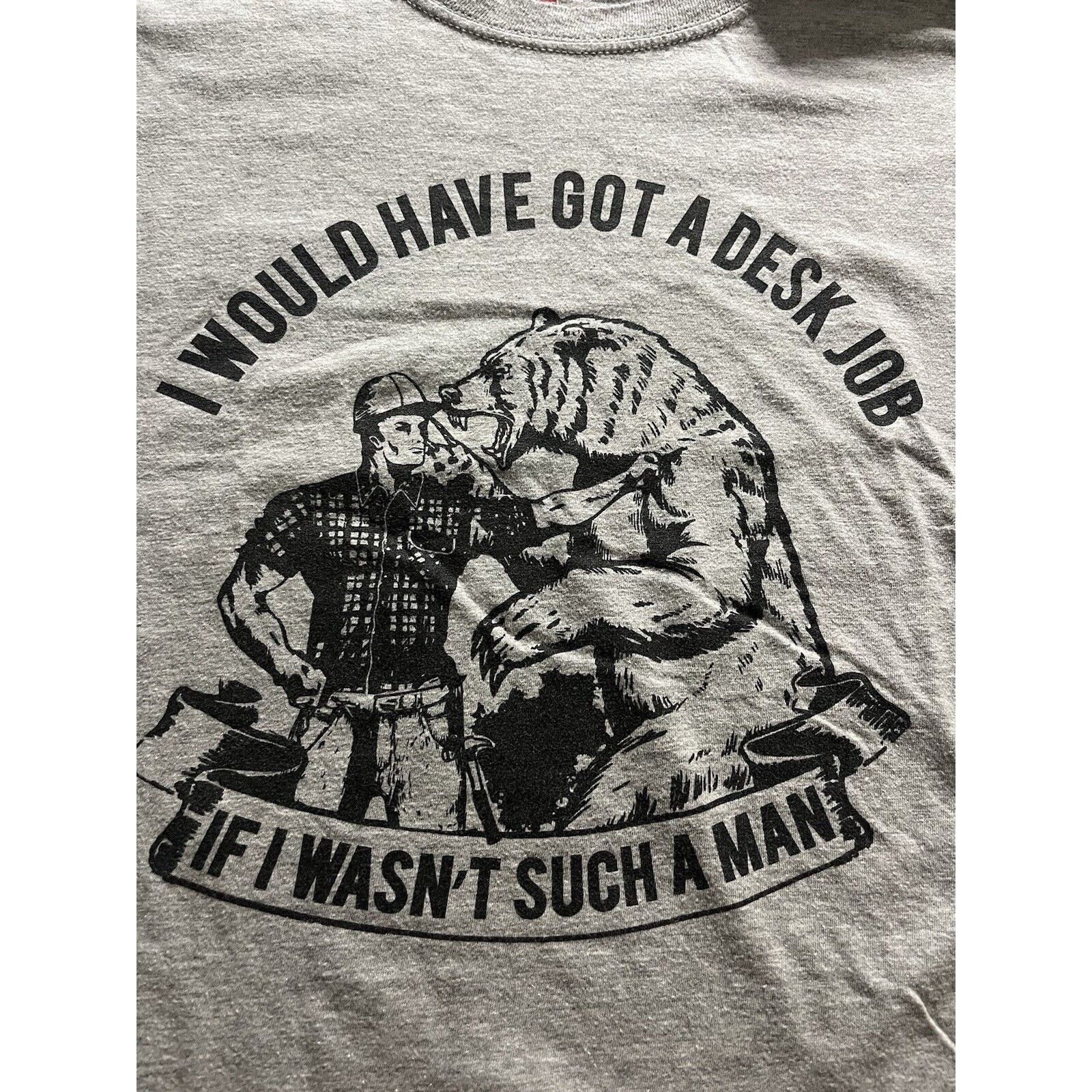 Hanes “I Would Have Got A Desk Job If I Wasn’t Such A Man” XXL Size US XXL / EU 58 / 5 - 1 Thumbnail