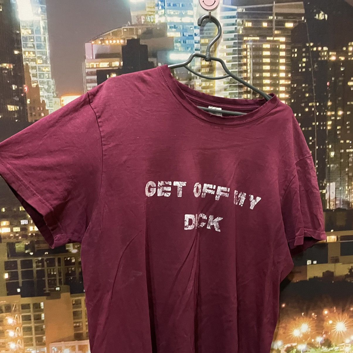 Band Tees HUMOR TEE 90S FADED GET OFF MY D1CK FUNNY PORN XXX Size US XL / EU 56 / 4 - 4 Thumbnail