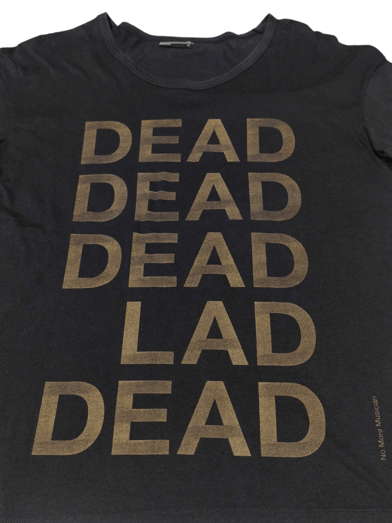 Lad Musician Lad Musician - Dead Lad - No More Musician Tee Size US S / EU 44-46 / 1 - 3 Thumbnail