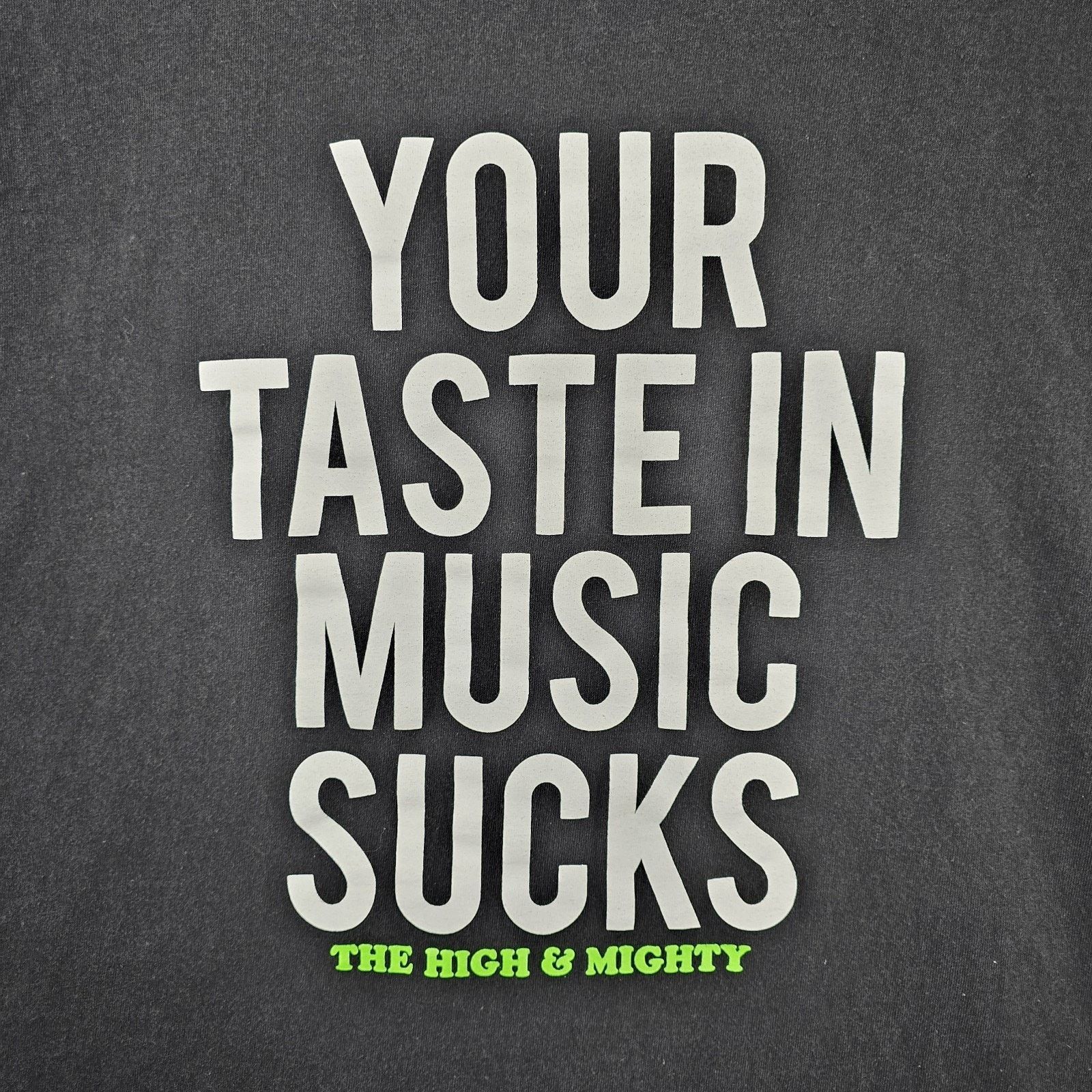 Other The High and Mighty Shirt Mens XL Your Taste In Music Sucks Size US XL / EU 56 / 4 - 2 Thumbnail