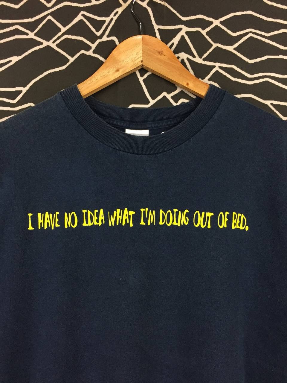 Vintage Vtg I Have No Idea What I'm Doing Out Of Bed Funny Quote Tee Size US L / EU 52-54 / 3 - 3 Thumbnail