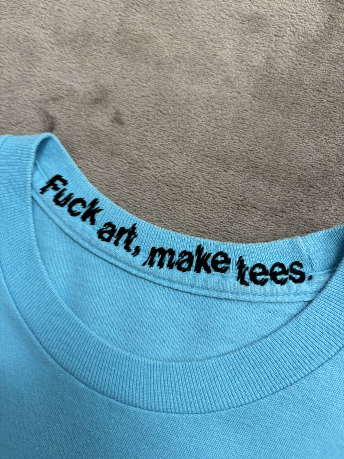 Fuck Art, Make Tees Fuck Art Make Tees T-Shirt Size US XS / EU 42 / 0 - 3 Thumbnail