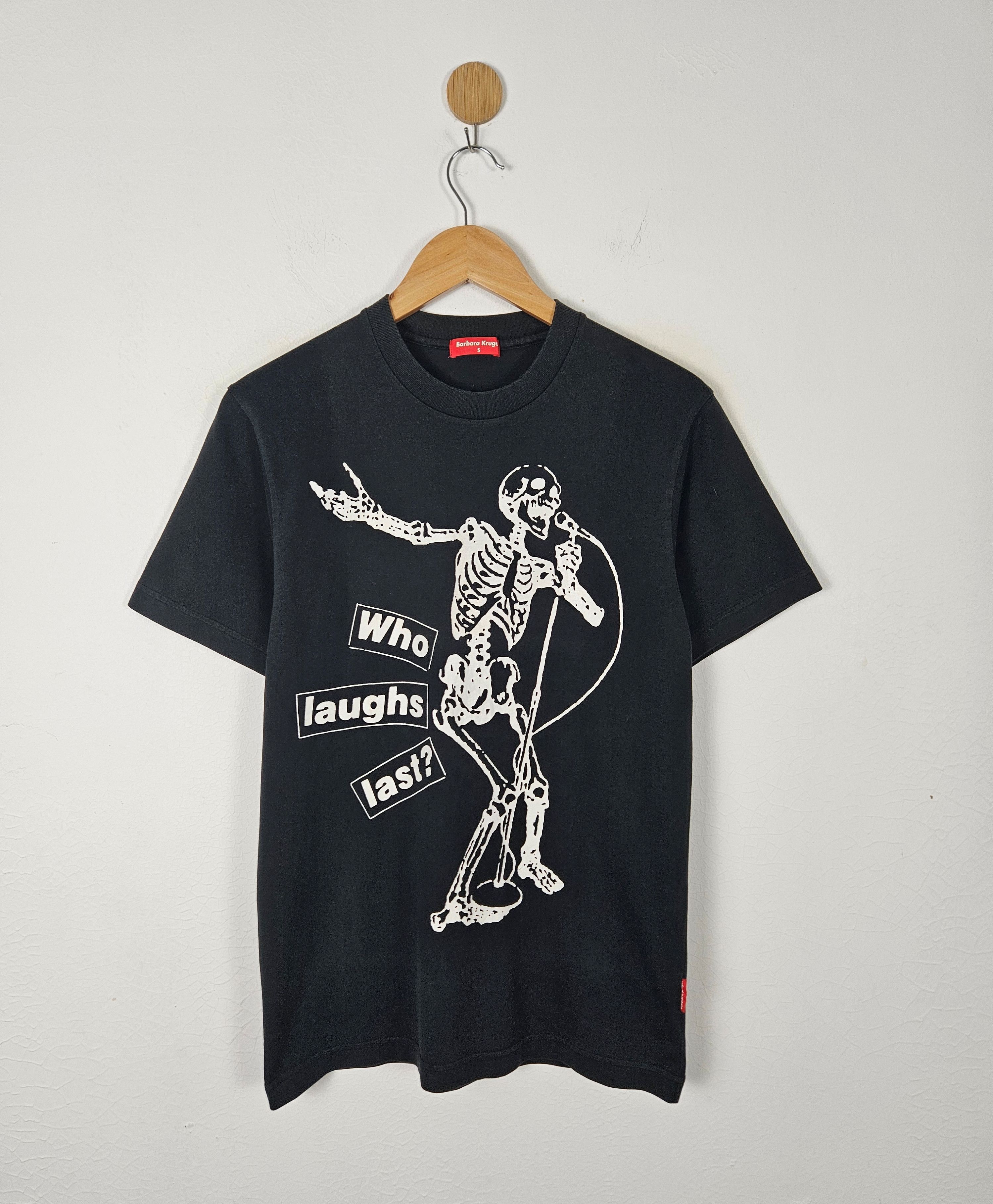 Who laugh Last Barbara Kruger shirt