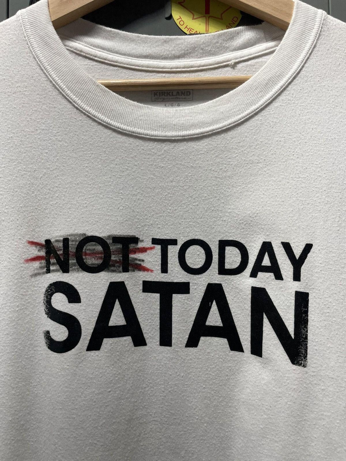 Vintage NOT TODAY SATAN not strikethrough statement text art joke Size US L / EU 52-54 / 3 - 4 Thumbnail