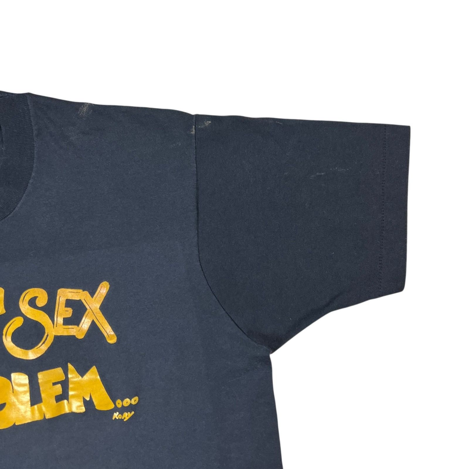 Vintage 90s I’ve Got A Sex Problem I Can’t Get Enough sexy NSFW tee Size US L / EU 52-54 / 3 - 7 Thumbnail