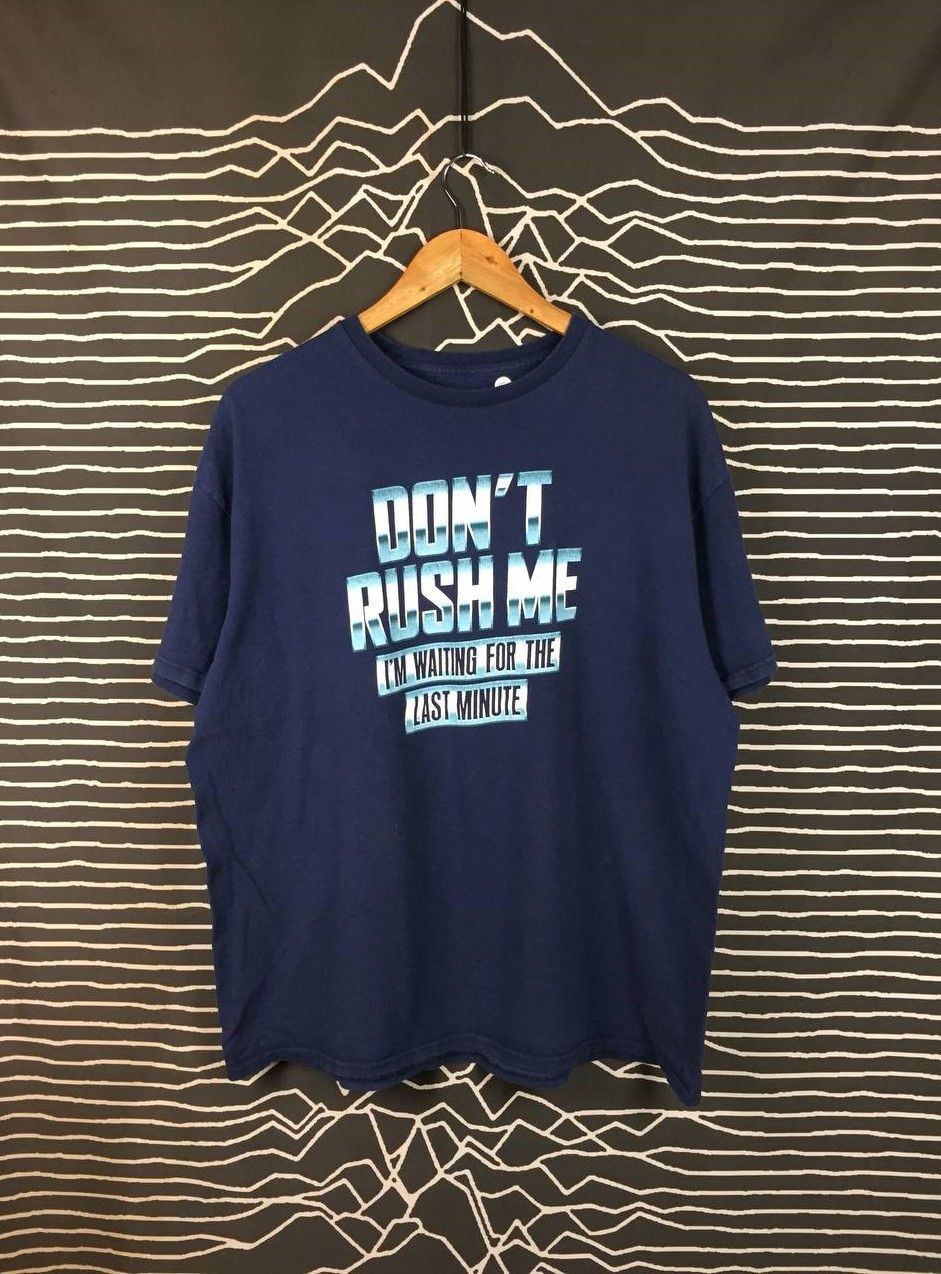 ODM Don't Rush Me I'm Waiting For The Last Minute Humor Tee Size US XL / EU 56 / 4 - 2 Thumbnail