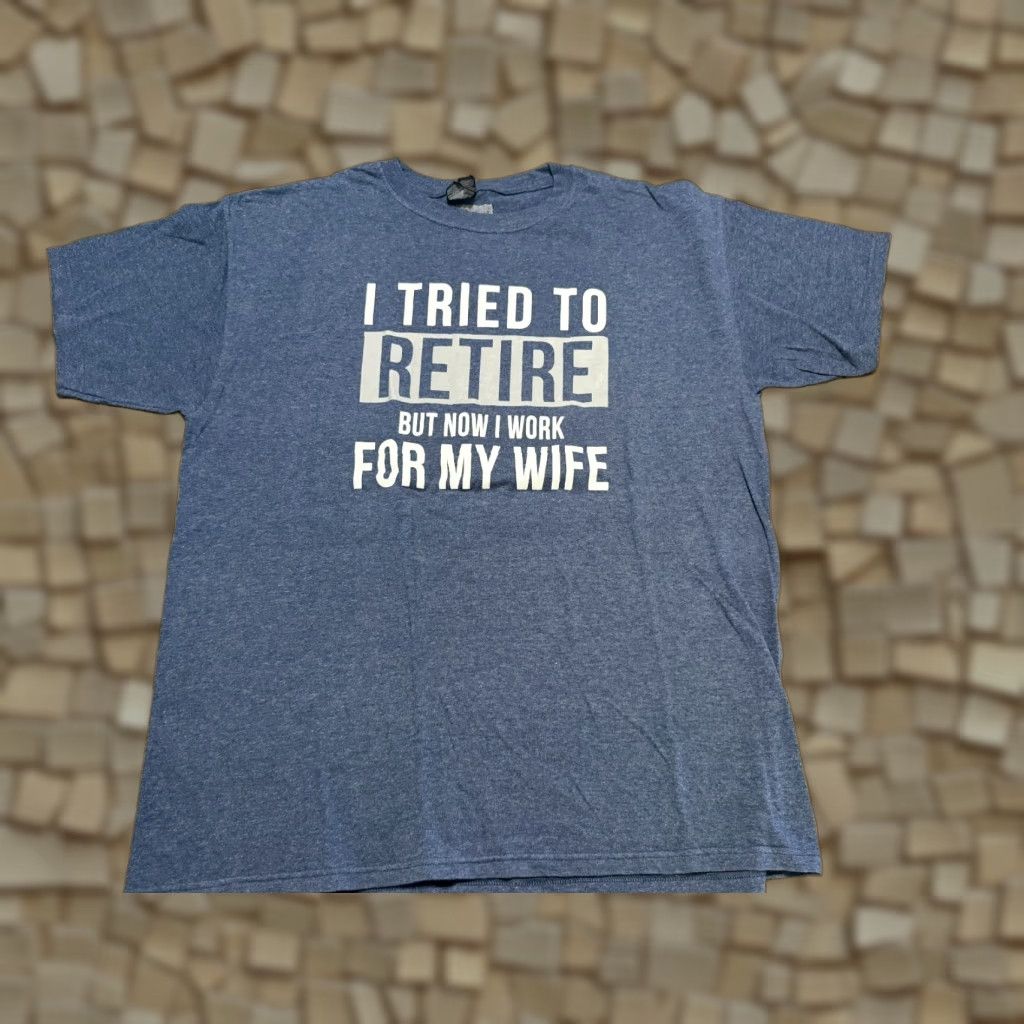 Gildan Gildan Men's Size L Blue I Tried To Retire But now I work For My Wife T-Shirt Size US L / EU 52-54 / 3 - 1 Thumbnail