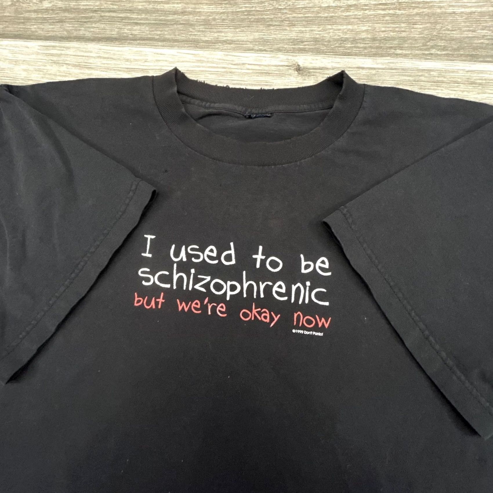 Vintage VINTAGE Don't Panic Shirt Mens XL Black I used to be schizophrenic but we're okay now 1999 Graphic Print Size US XL / EU 56 / 4 - 2 Thumbnail