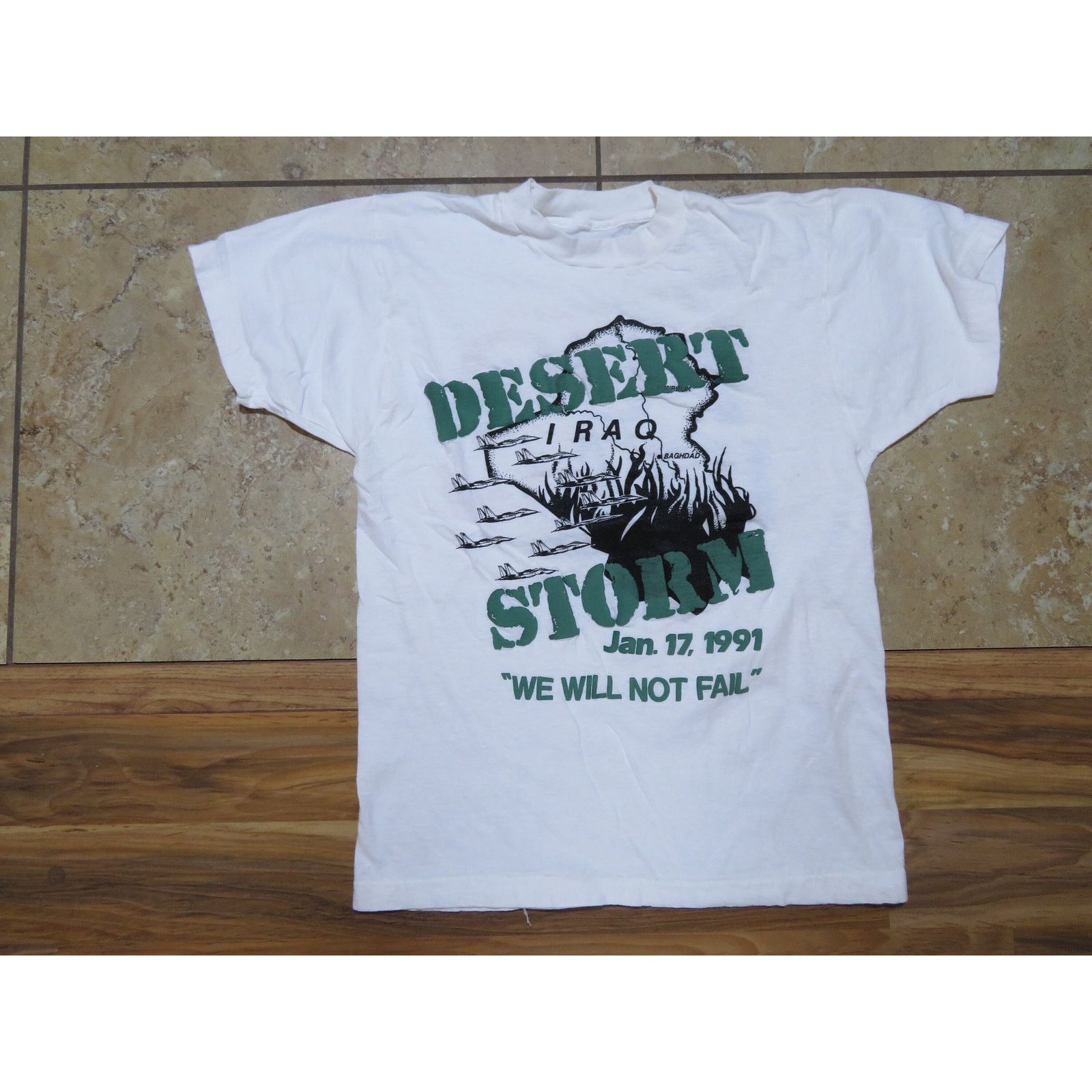 Other Desert Storm We Will Not Fail T-Shirt 1991 Fuq Iraq White M Size US M / EU 48-50 / 2 - 1 Thumbnail