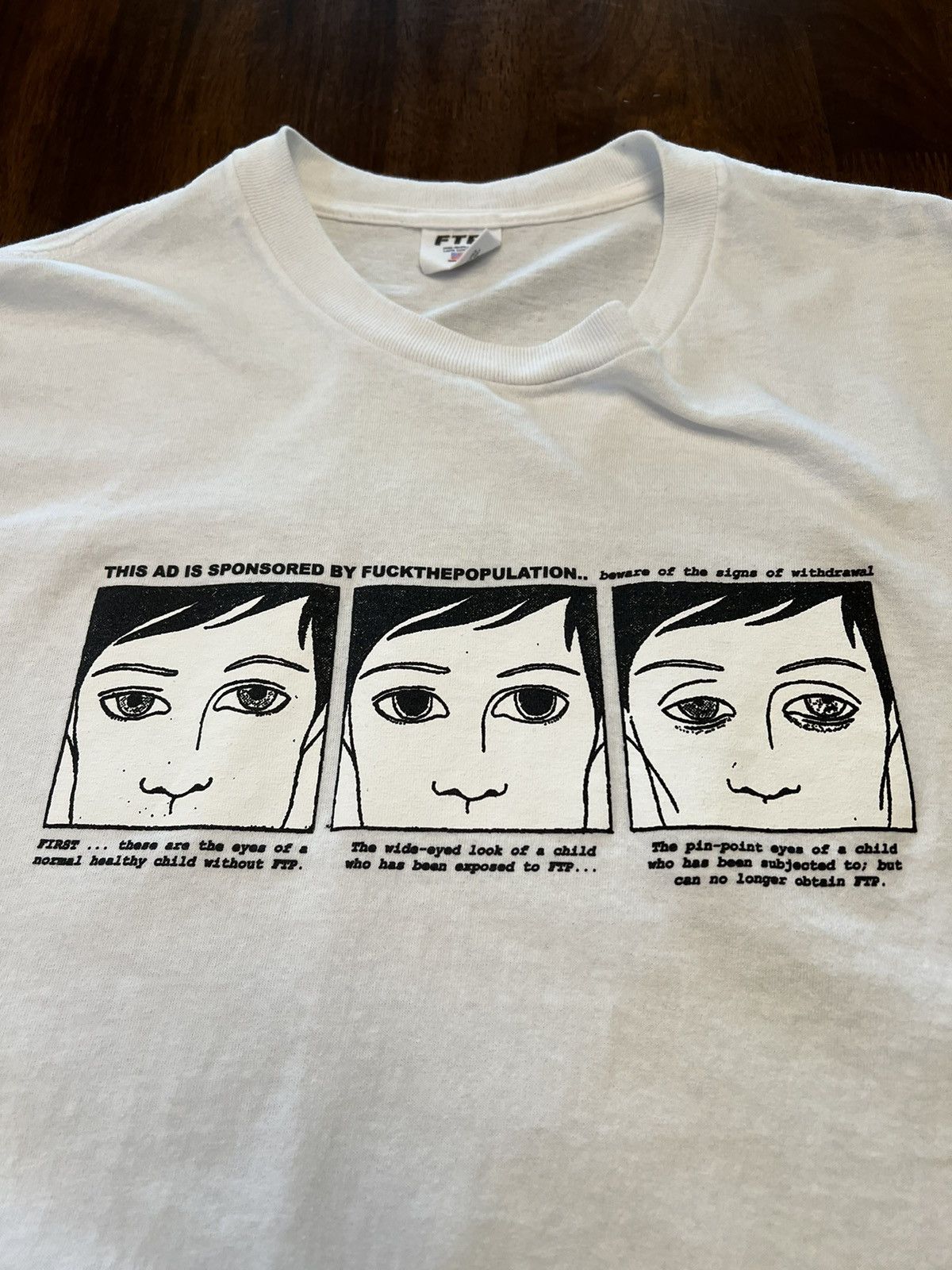 Fuck The Population FTP Withdrawal Tee Size US L / EU 52-54 / 3 - 2 Thumbnail