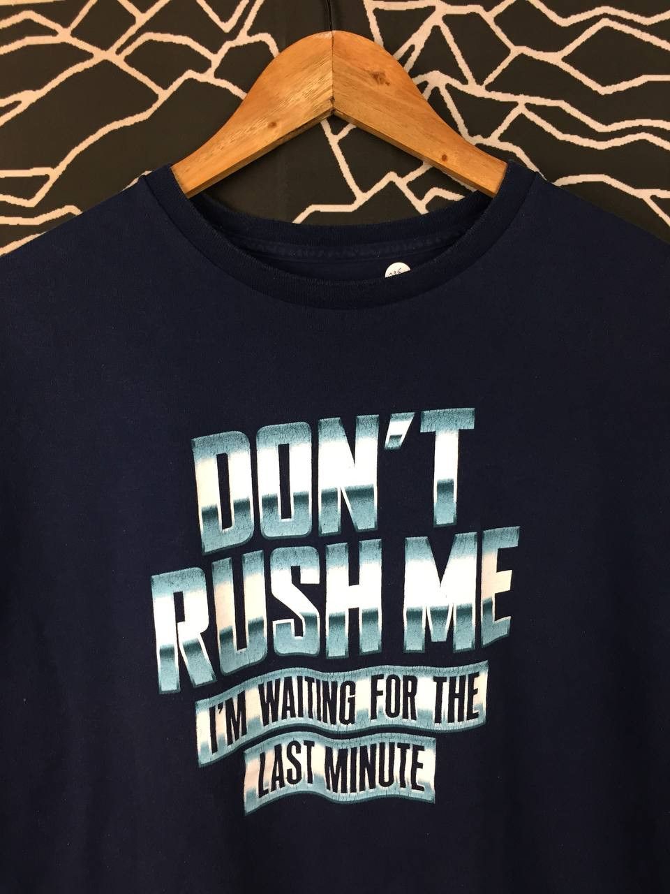 ODM Don't Rush Me I'm Waiting For The Last Minute Humor Tee Size US XL / EU 56 / 4 - 3 Thumbnail