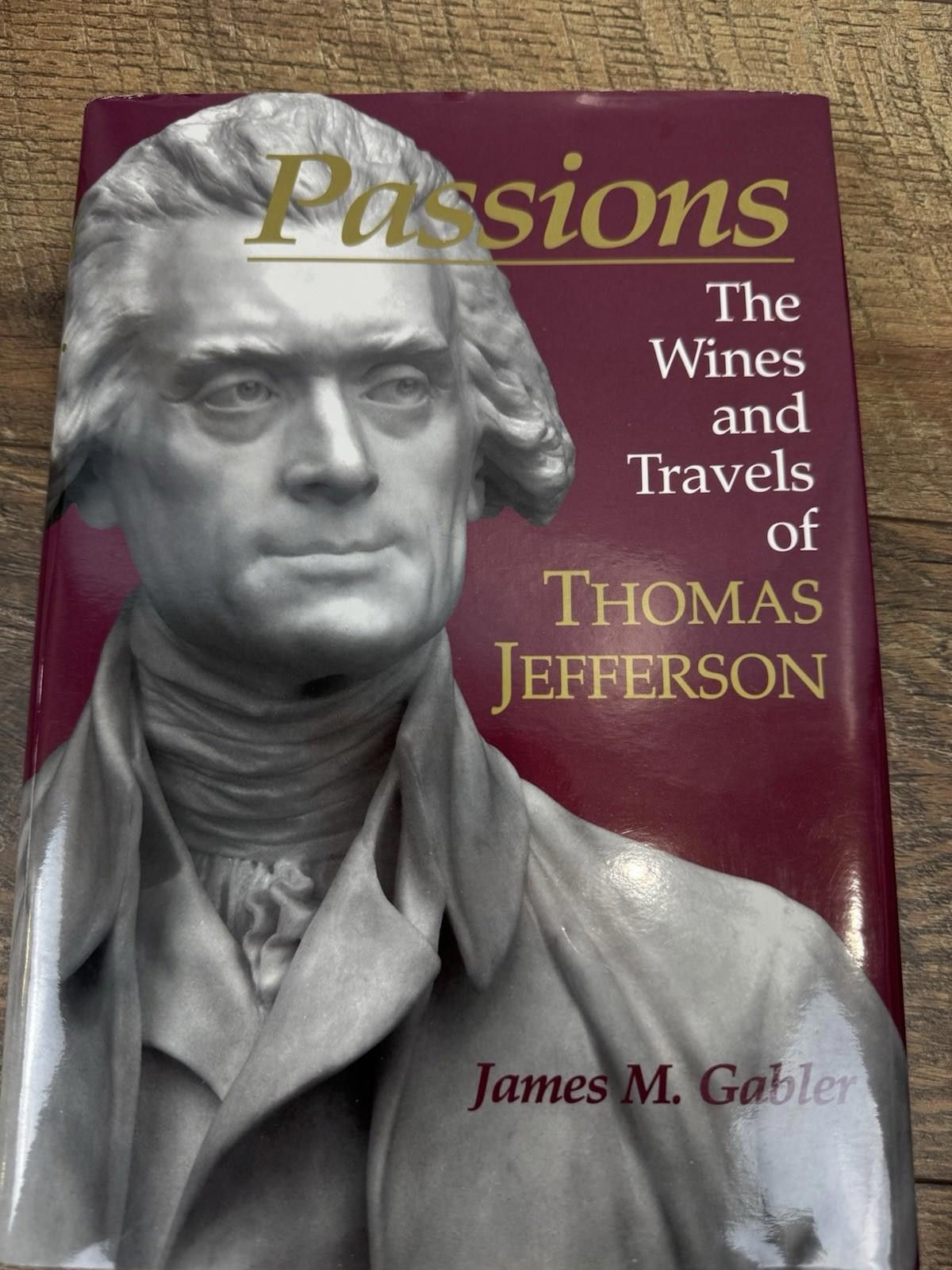 Other Passions: The Wines & Travels of Thomas Jefferson by Gabler Size ONE SIZE - 1 Thumbnail