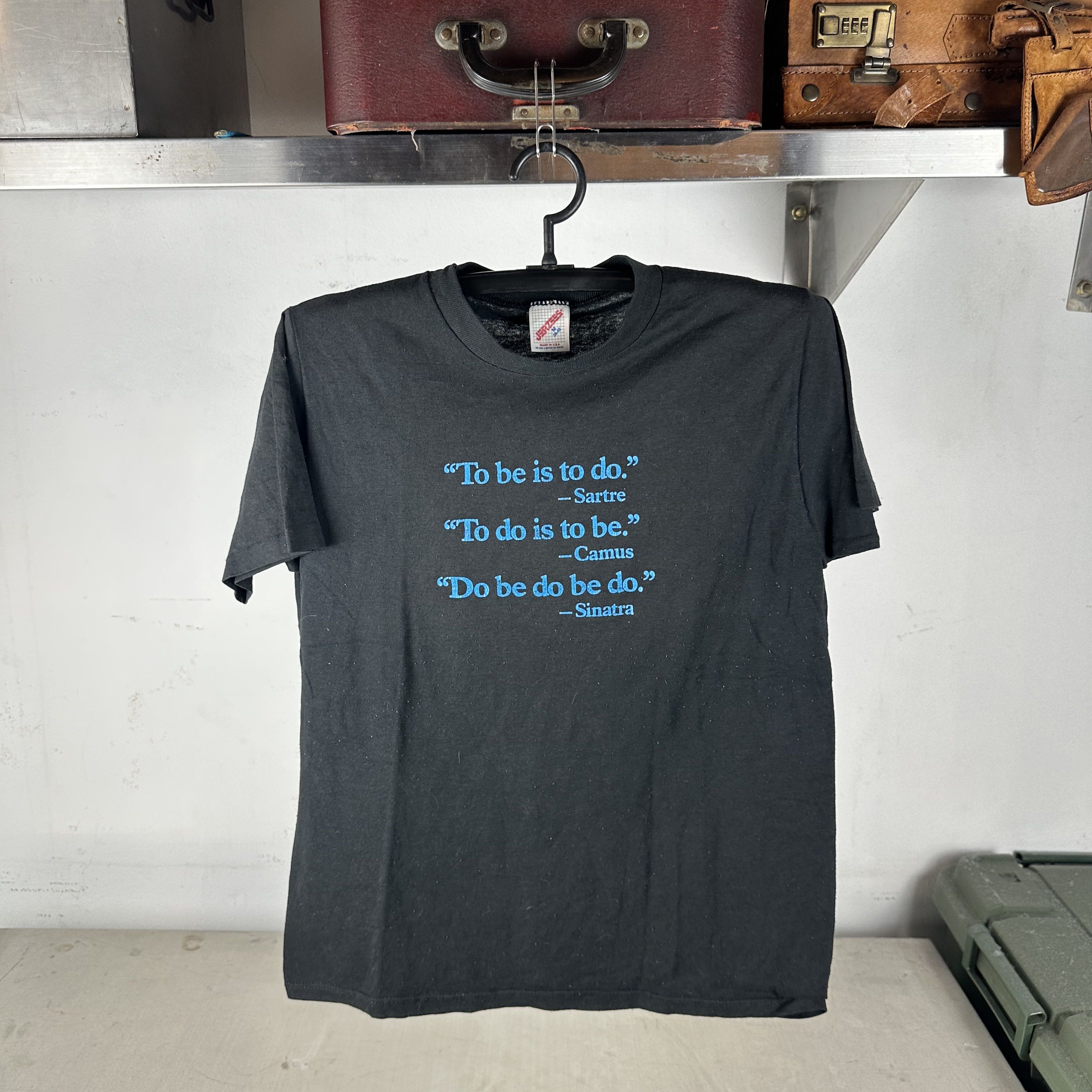 Vintage 80s Sartre Camus Sinatra To Be is to Do Humor Typography Tee Size US M / EU 48-50 / 2 - 1 Thumbnail