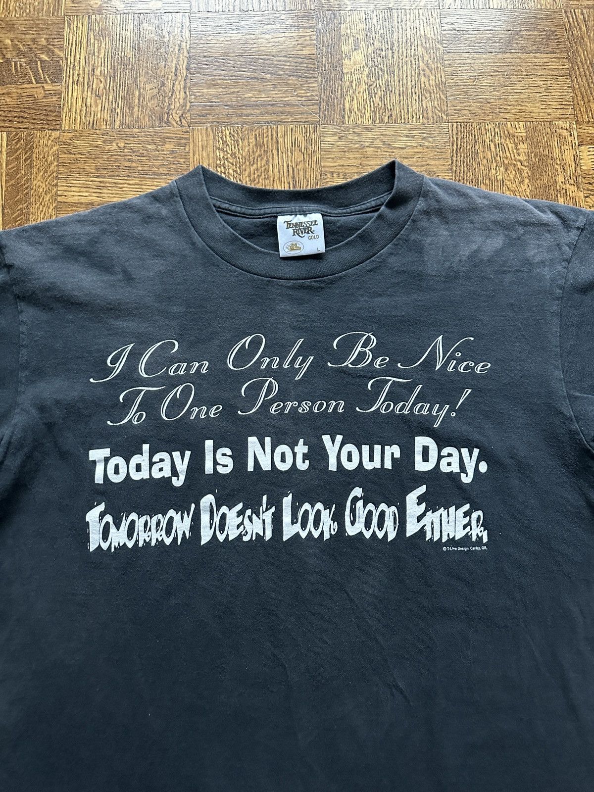 Vintage Vintage 90s Today is Not Your Day Graphic Tee Size US L / EU 52-54 / 3 - 2 Thumbnail