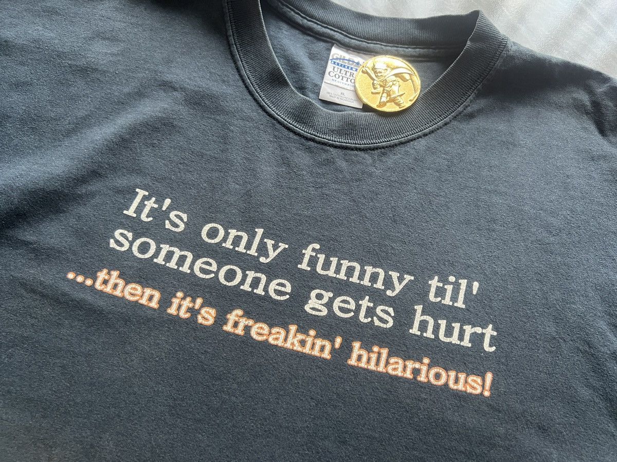 Other × Vintage Its Only Funny Til Someone Get Hurt ! Size US XL / EU 56 / 4 - 6 Thumbnail