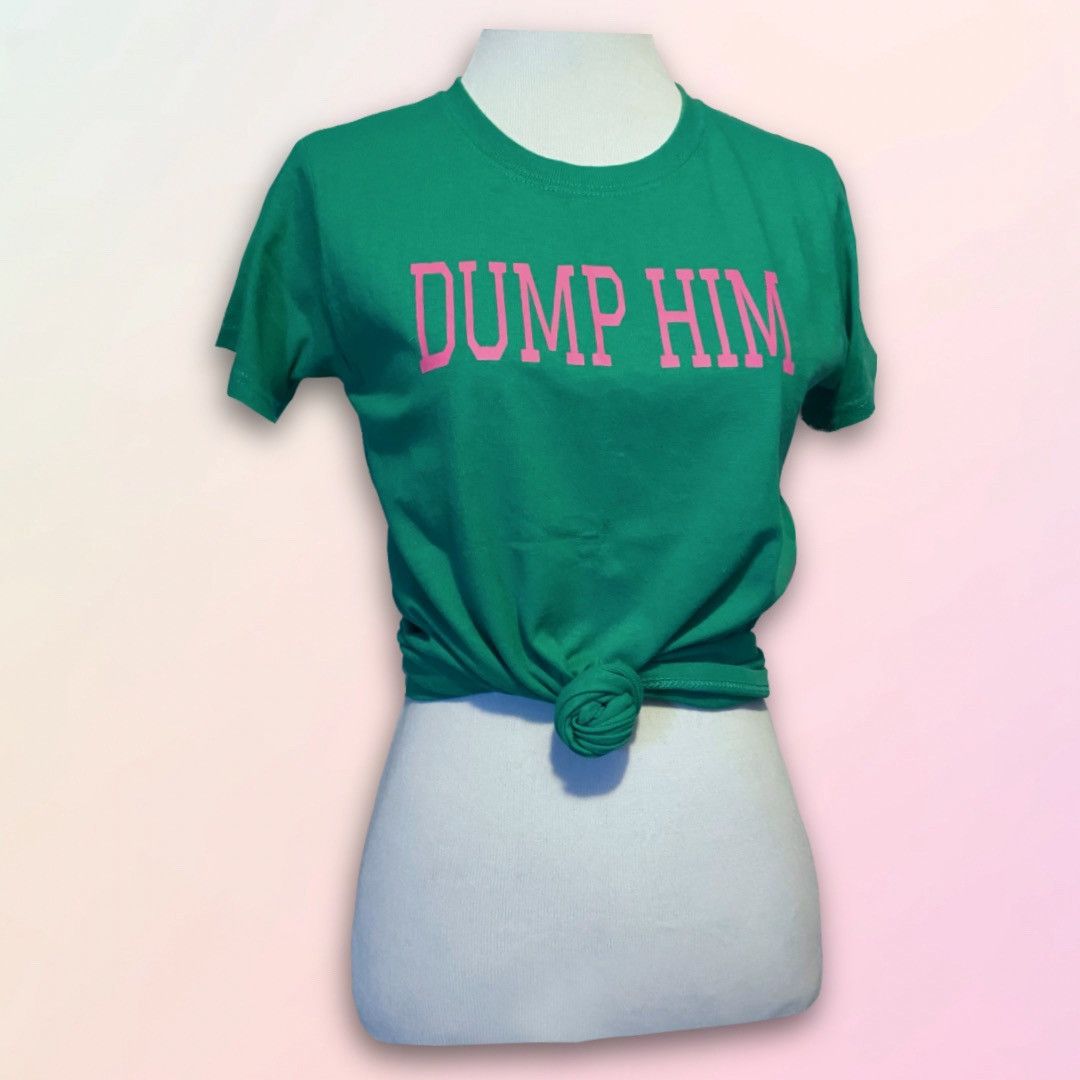 Other “Dump Him”, Kelly Green, Y2K Font Style Tee Size XS / US 0-2 / IT 36-38 - 1 Thumbnail
