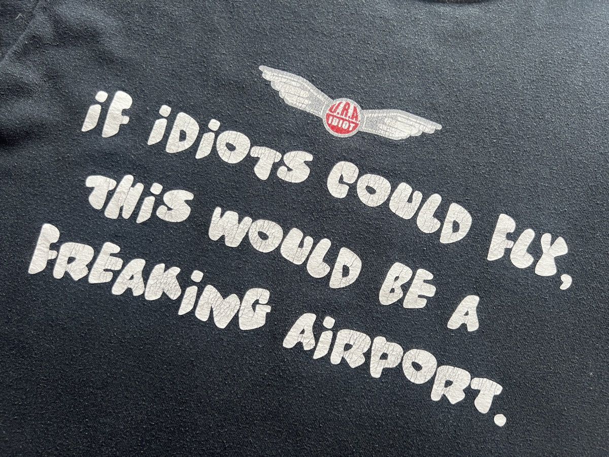 Designer × Jerzees Jerzees : Idiots Could Fly This Would Be A Freaking Airport Size US M / EU 48-50 / 2 - 4 Thumbnail