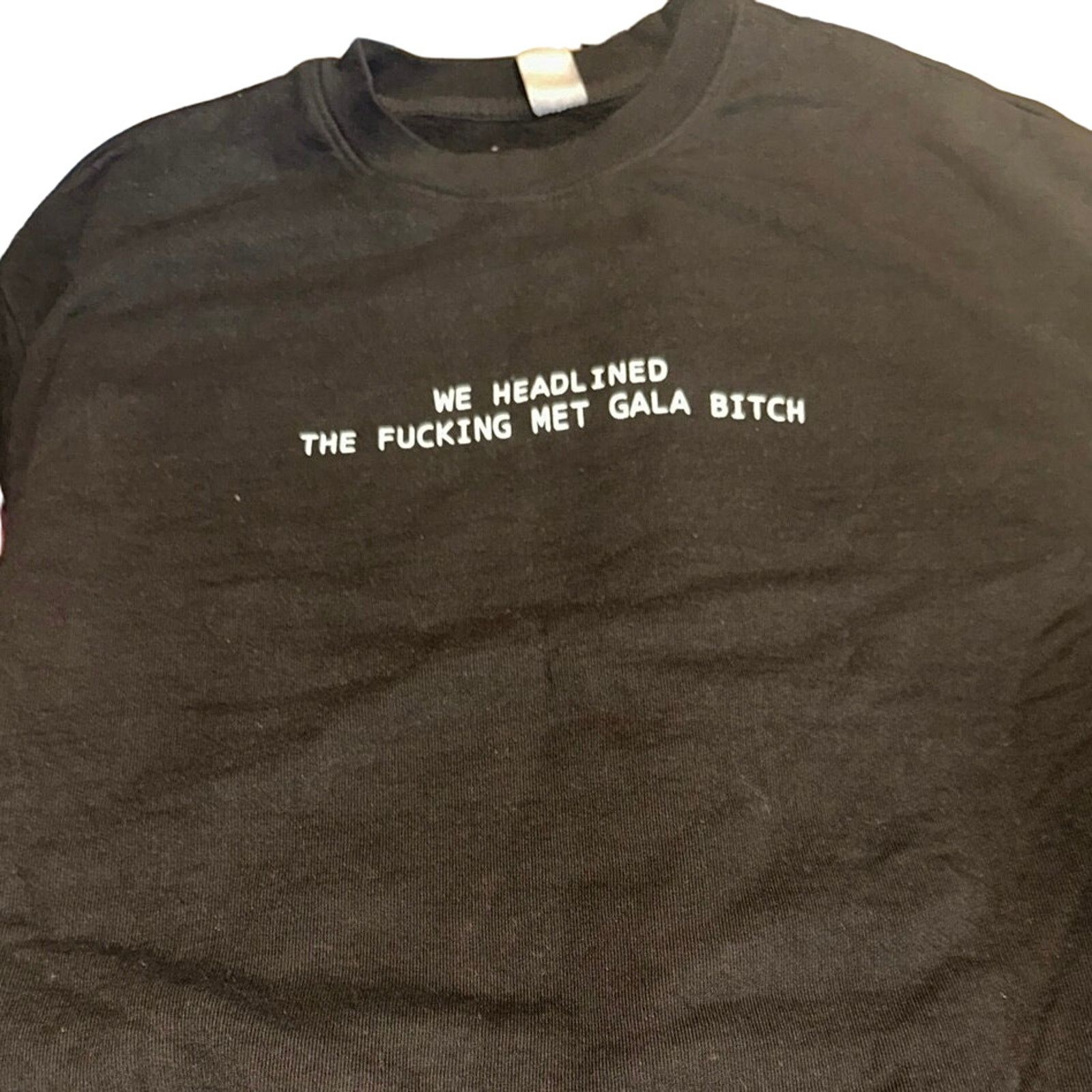 Band Tees We Headlined the F***ing Met Gala Bitch - Crewneck EXCLUSIVE Size US L / EU 52-54 / 3 - 3 Thumbnail