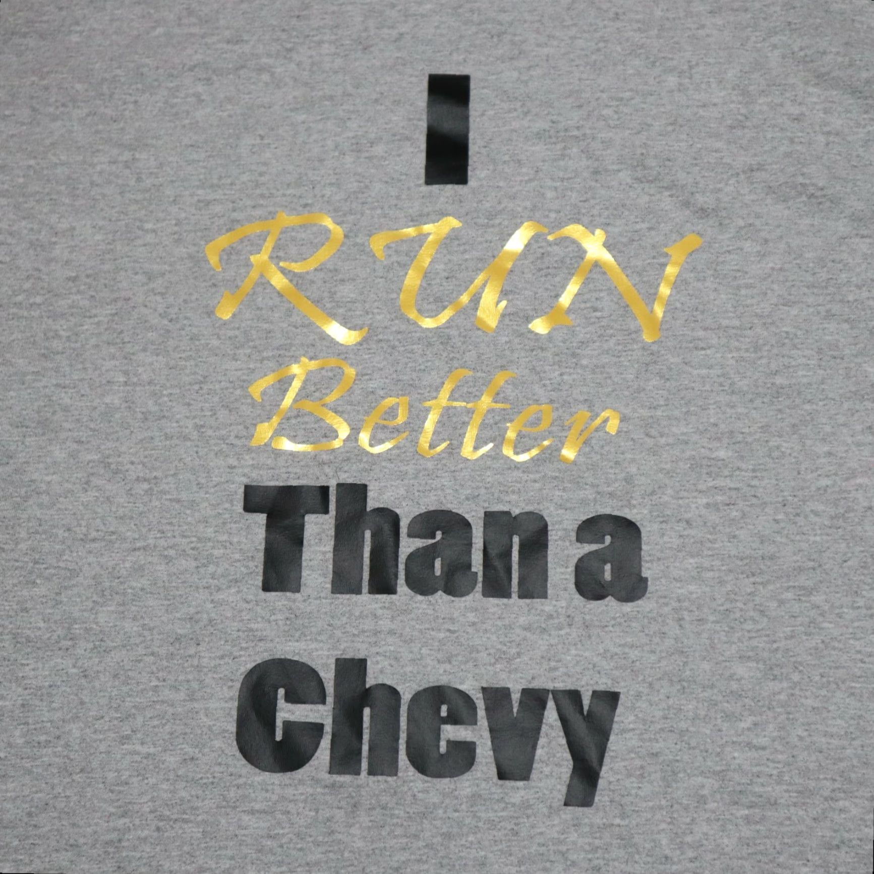 Hanes I Run Better Than a Chevy Chevrolet Track Running T-Shirt Size Large Size US L / EU 52-54 / 3 - 2 Thumbnail