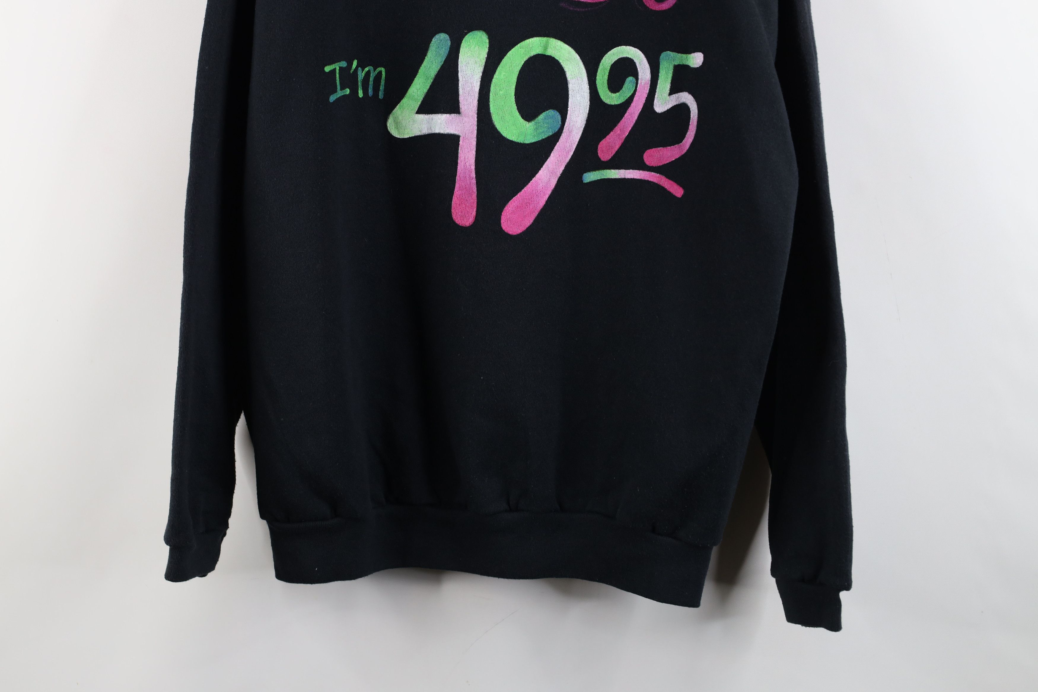 Vintage Vintage 90s 50th Birthday I'm Not 50 I'm 49.95 Sweatshirt Size US L / EU 52-54 / 3 - 3 Thumbnail