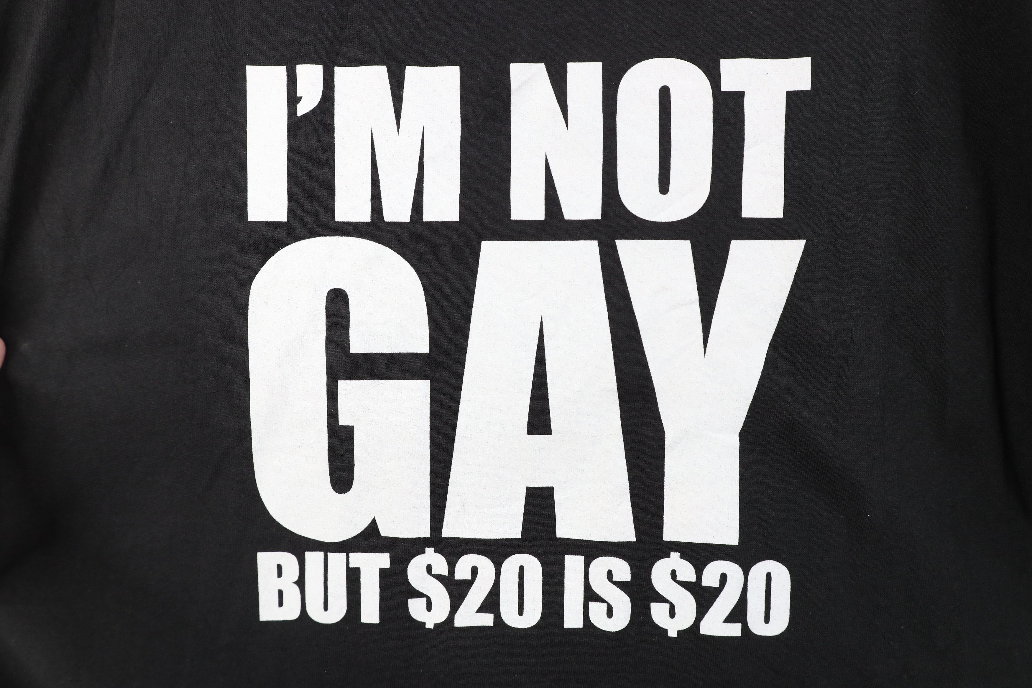 Vintage Vintage Streetwear I'm Not Gay But 20 Dollars Is 20 T-Shirt Size US XL / EU 56 / 4 - 4 Thumbnail