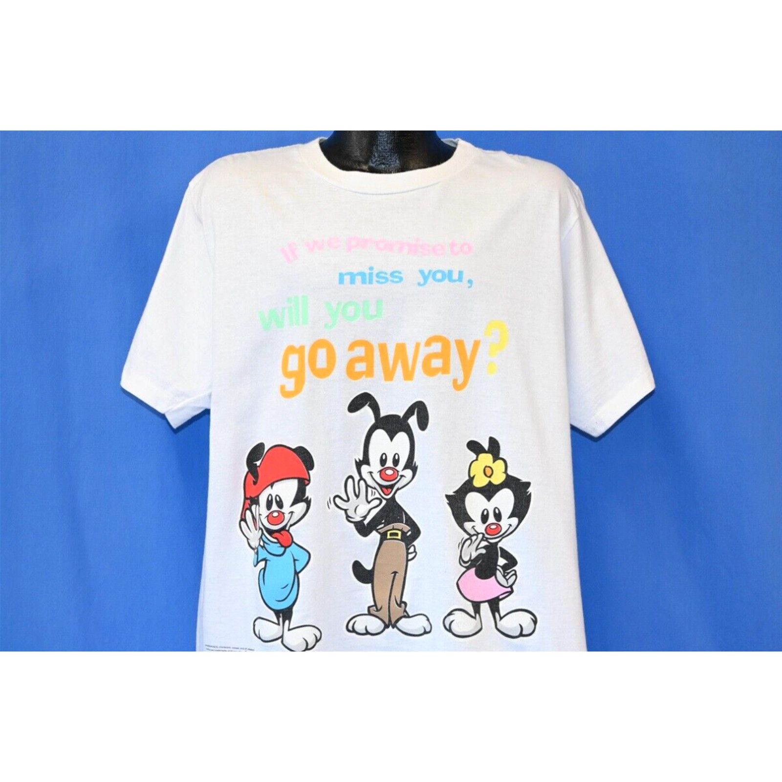 image of Changes VTG 90's Animaniacs If We Promise Miss You Go Away Funny Cartoon Joke T-Shirt XL in White