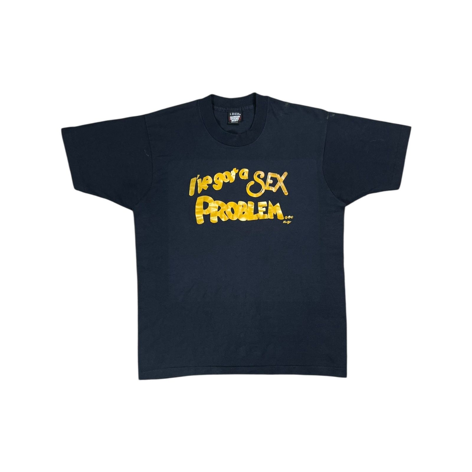 Vintage 90s I’ve Got A Sex Problem I Can’t Get Enough sexy NSFW tee Size US L / EU 52-54 / 3 - 1 Thumbnail