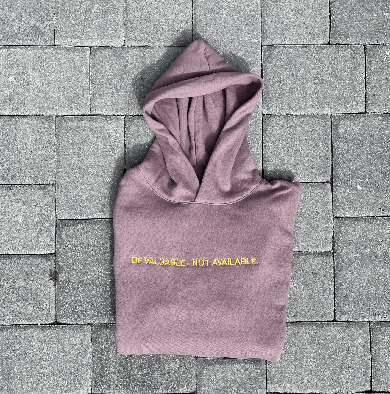 Be Valuable Not Available Hoodie Embroidered