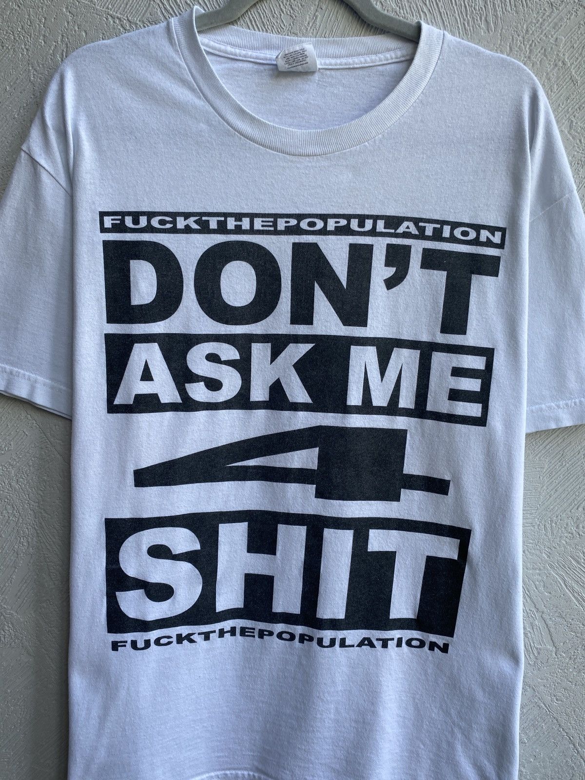 Fuck The Population × G59 Records Don't Ask Me 4 Shit White T-Shirt Size US L / EU 52-54 / 3 - 4 Thumbnail