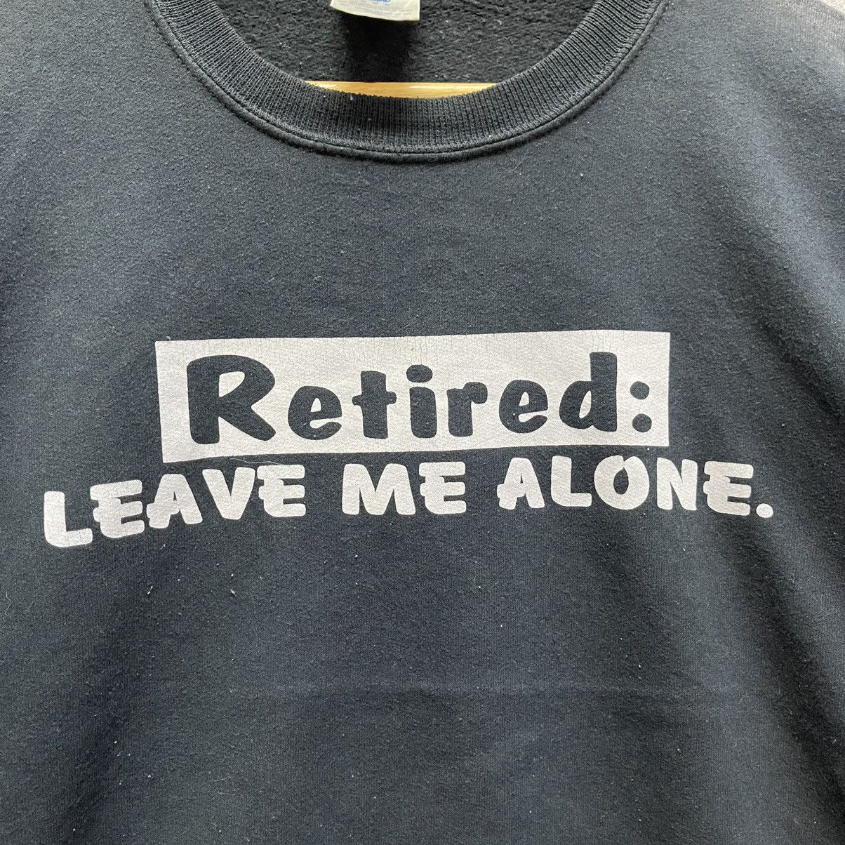 Jerzees Vintage Jerzees “Retired: Leave Me Alone” Graphic Sweatshirt Size US M / EU 48-50 / 2 - 3 Thumbnail