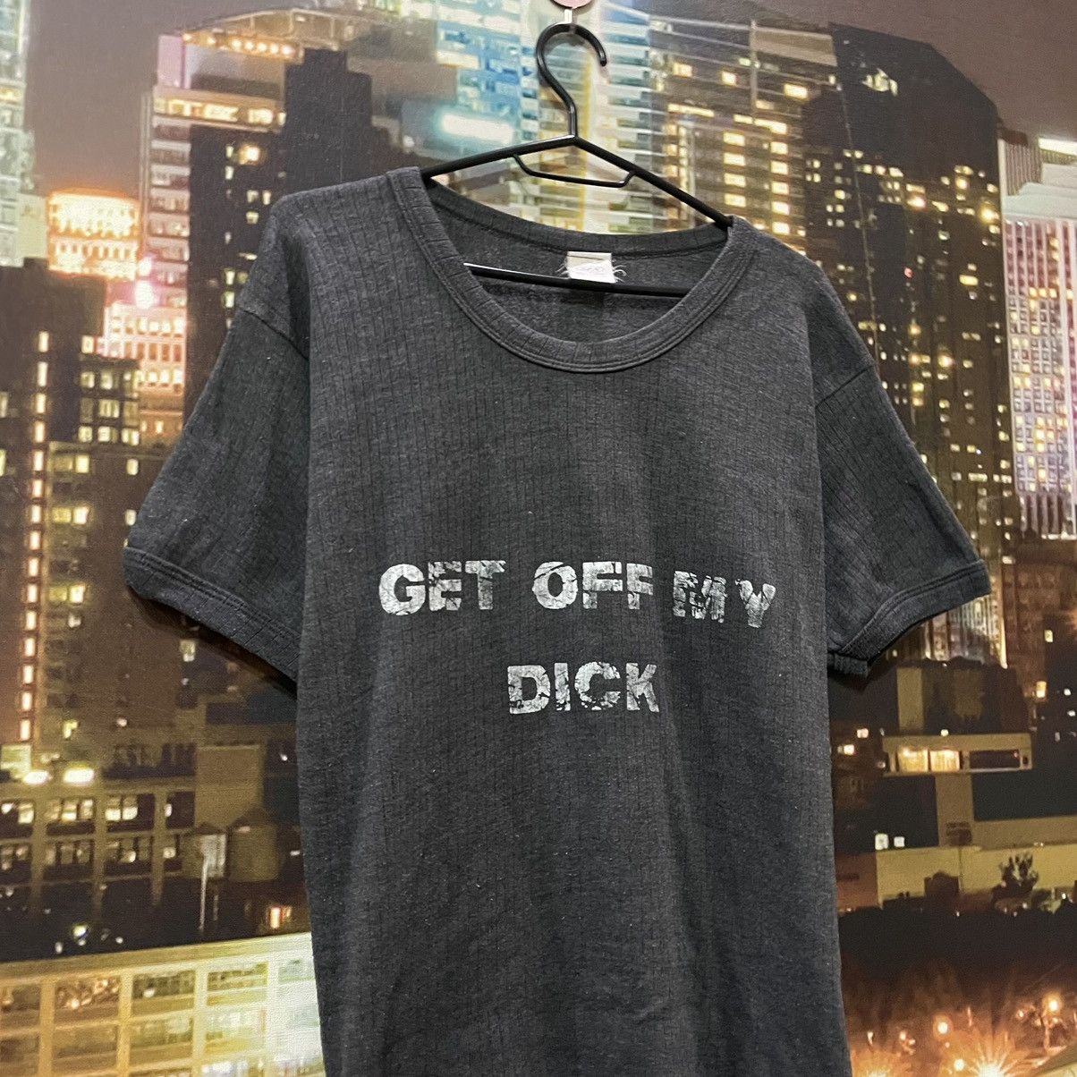 Band Tees OPIUM T SHIRT HUMOR GET OFF MY DICK PENIS SEX PORNSTAR 90s Size US L / EU 52-54 / 3 - 2 Thumbnail