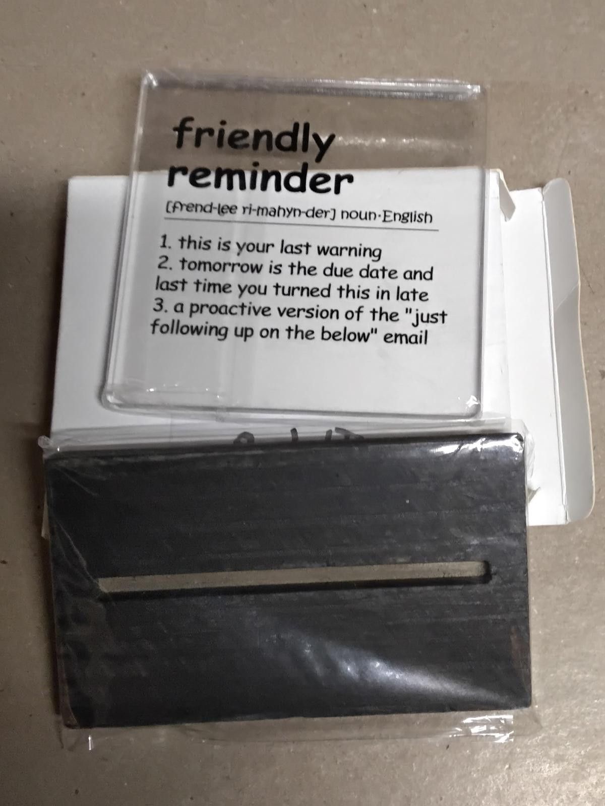 Other Friendly Reminder Desk Sign - Act Fast, Fun & Practical! Size ONE SIZE - 1 Thumbnail