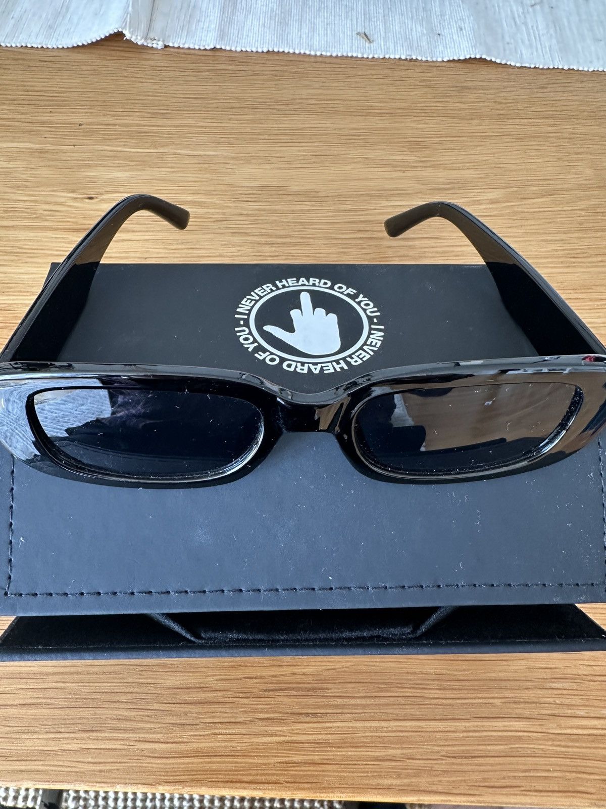 I never heard of you fuck off black shades
