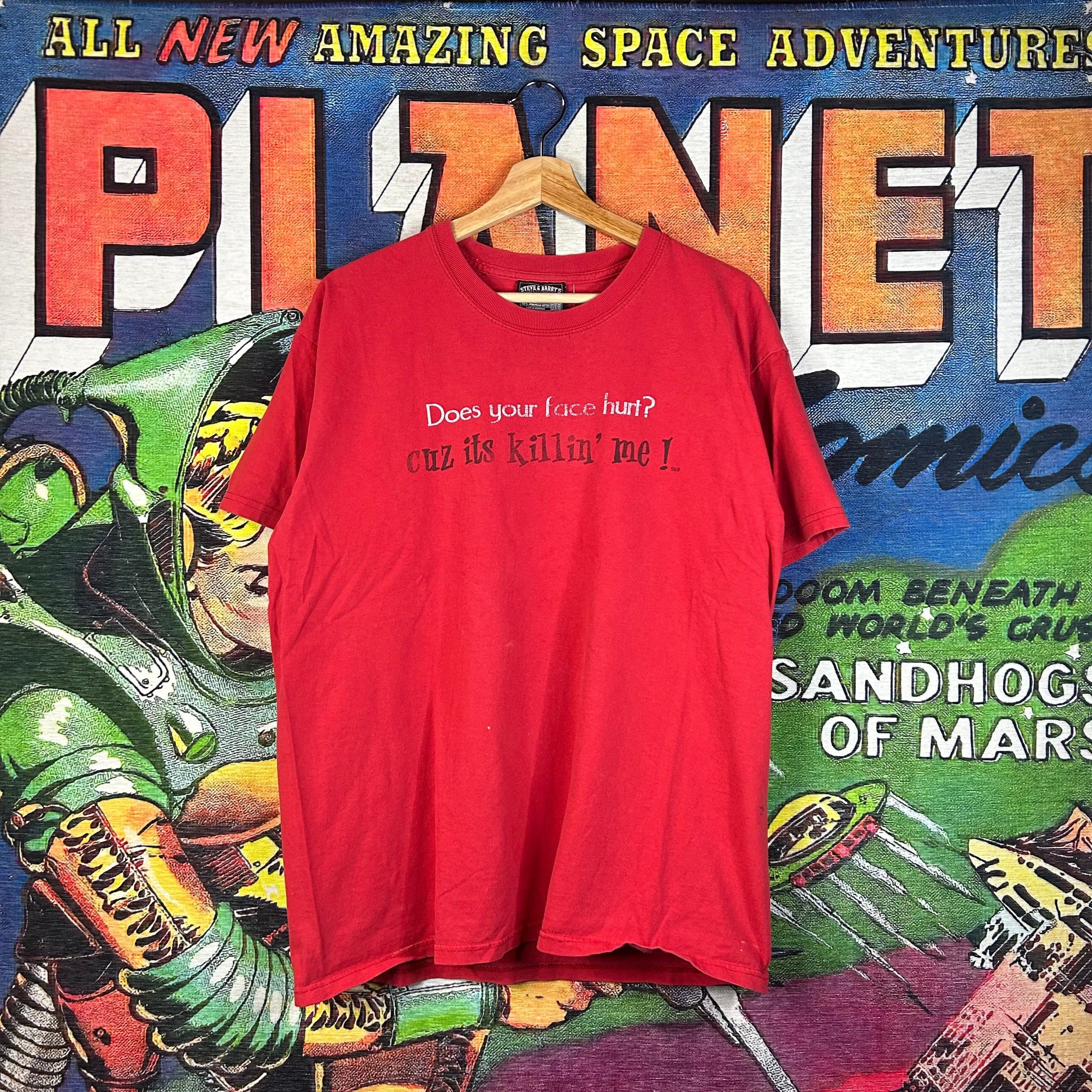 Steve And Barrys × Vintage Y2K Steve & Barry’s Does Your Face Hurt Tee Size L Size US L / EU 52-54 / 3 - 1 Thumbnail